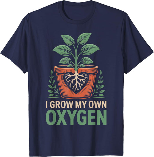 I Grow My Own Oxygen Plant Lover Heart Roots Gardener T-Shirt - T-Shirt | Navy