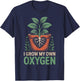 I Grow My Own Oxygen Plant Lover Heart Roots Gardener T-Shirt - T-Shirt | Navy