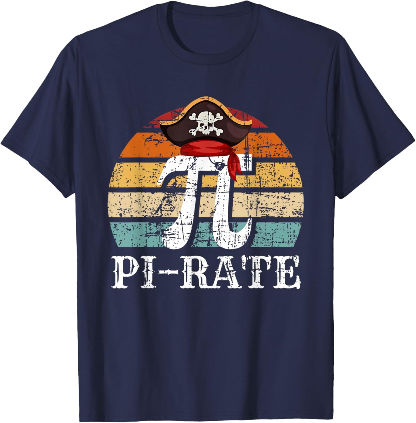 Pi Rate Pirate Pi Day 3.14 Math Pun Nerd Men Women Kids T-Shirt - T-Shirt | Navy