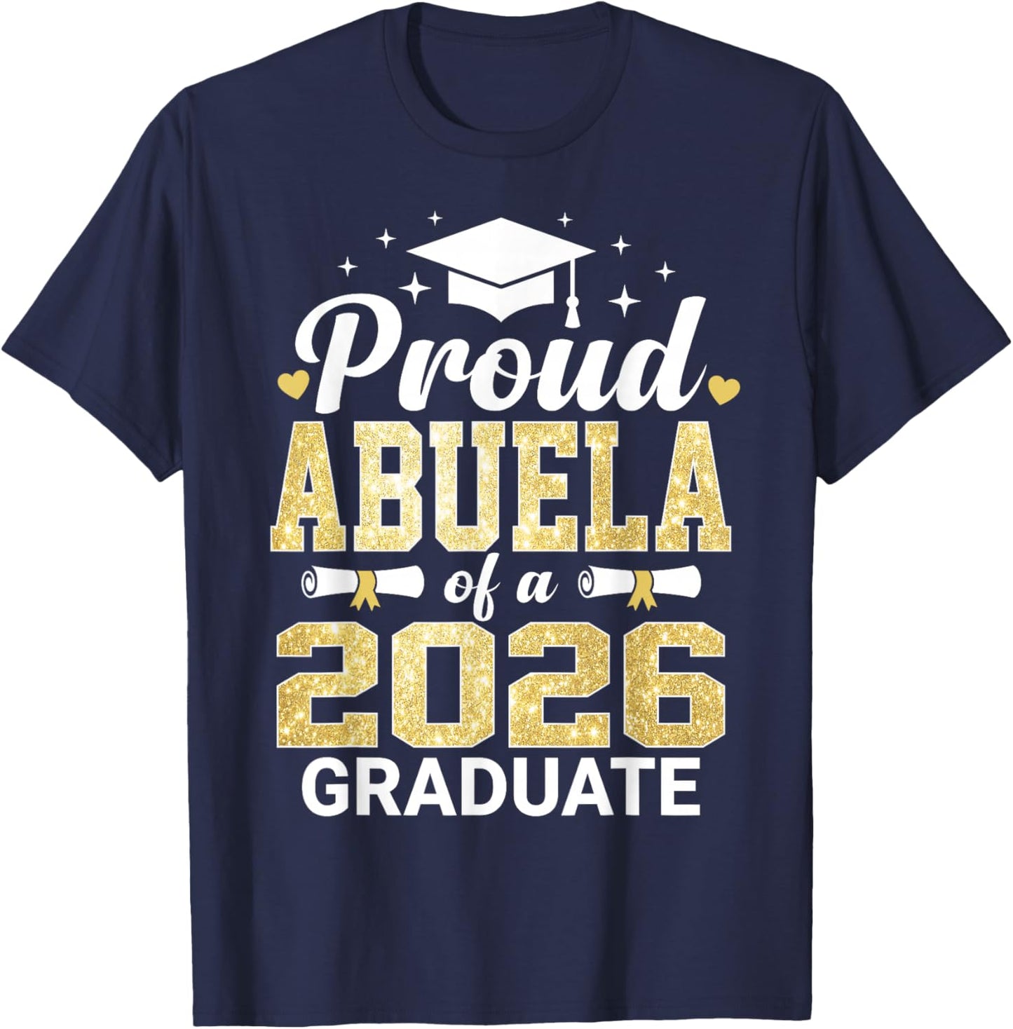 Proud Abuela of A 2026 Graduate Class of Graduation T-Shirt - T-Shirt | Navy
