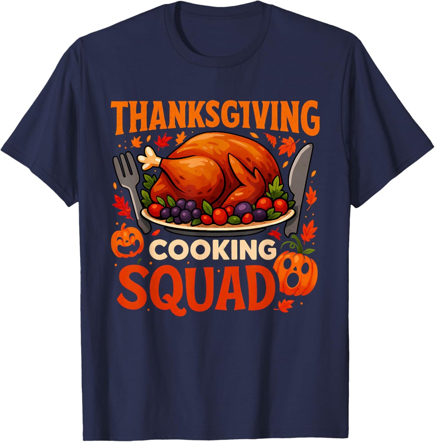 Thanksgiving Cooking Squad Funny Turkey Dinner Chef Costume T-Shirt - T-Shirt | Navy