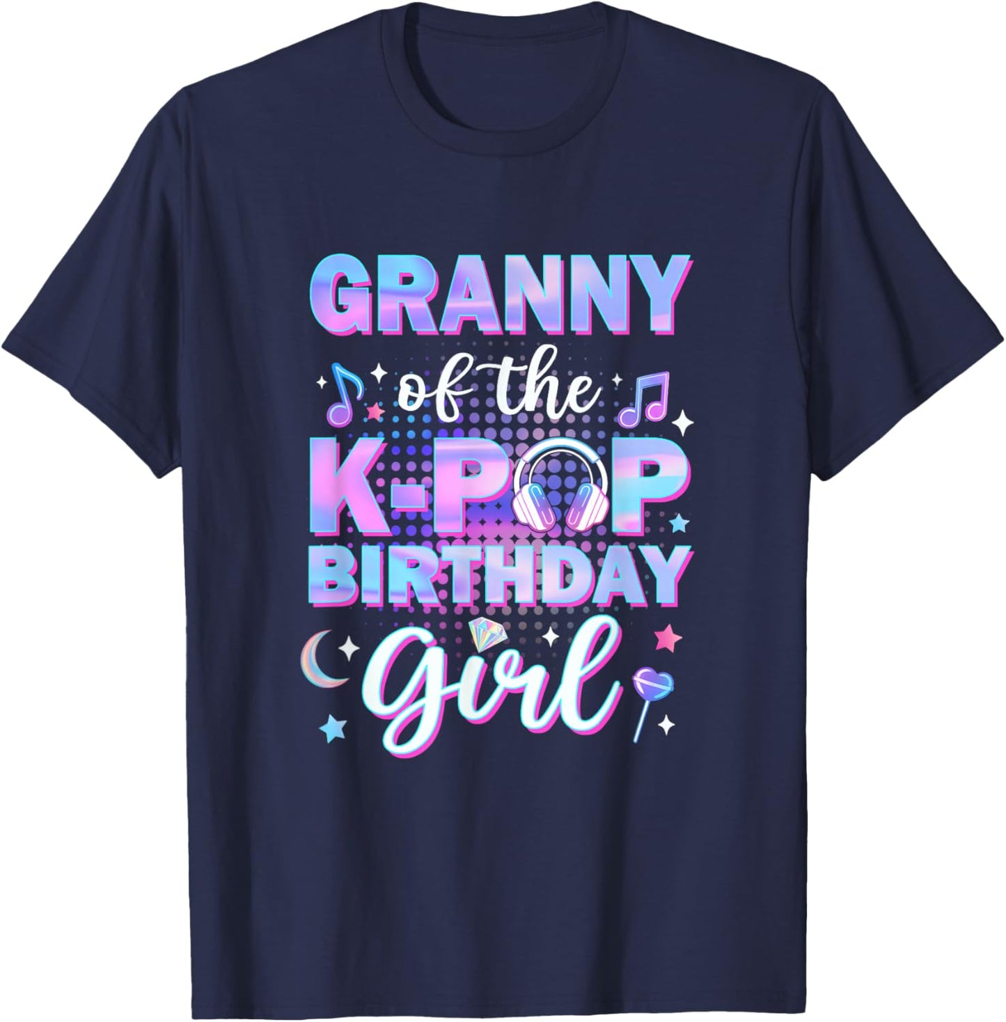 Granny of The K-Pop Birthday Girl Matching Family Music T-Shirt - T-Shirt | Navy