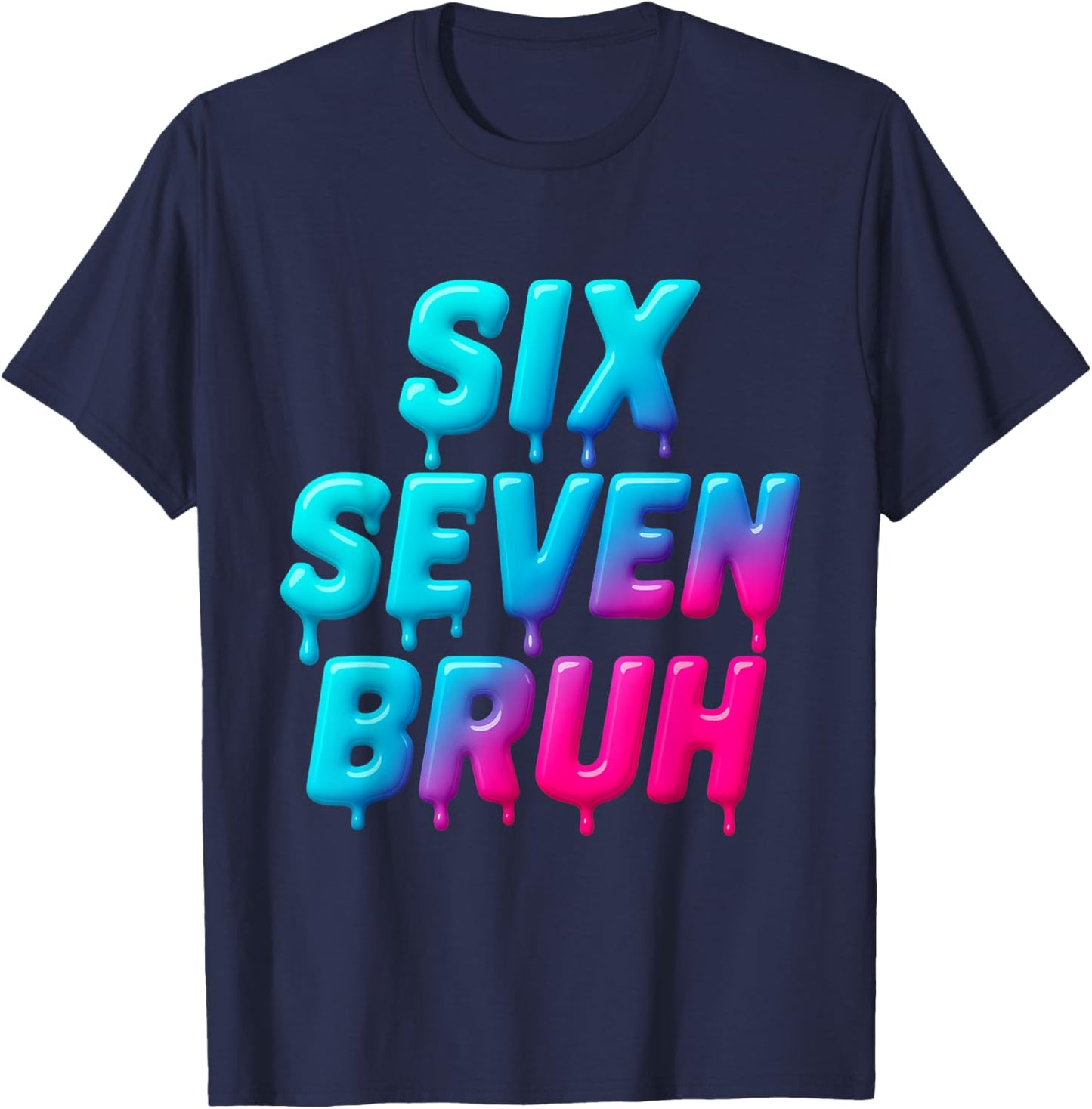 Six Seven Bruh T-Shirt - T-Shirt | Navy