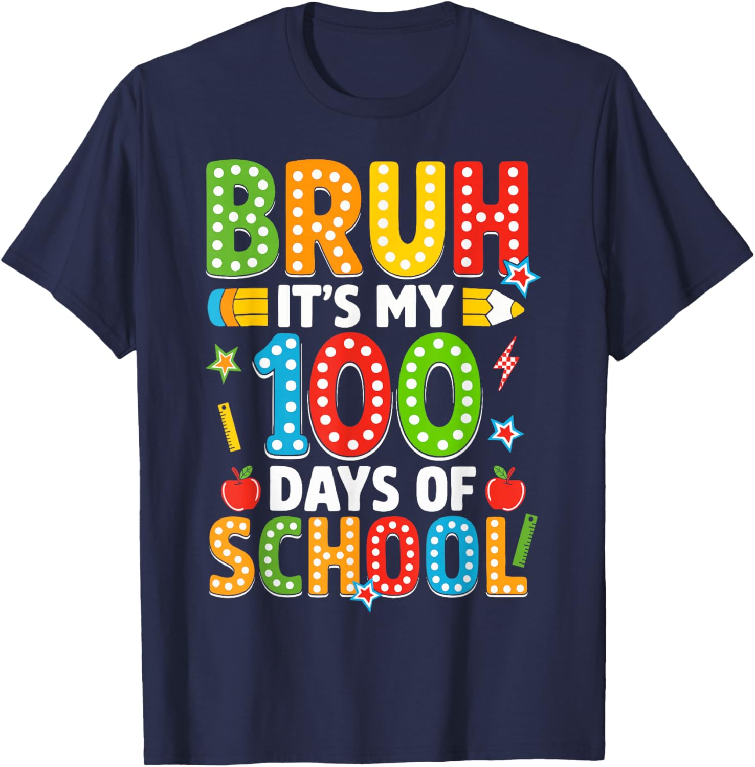 Bruh Its My 100 Days of School Funny Boys Kids 100th Day T-Shirt - T-Shirt | Navy
