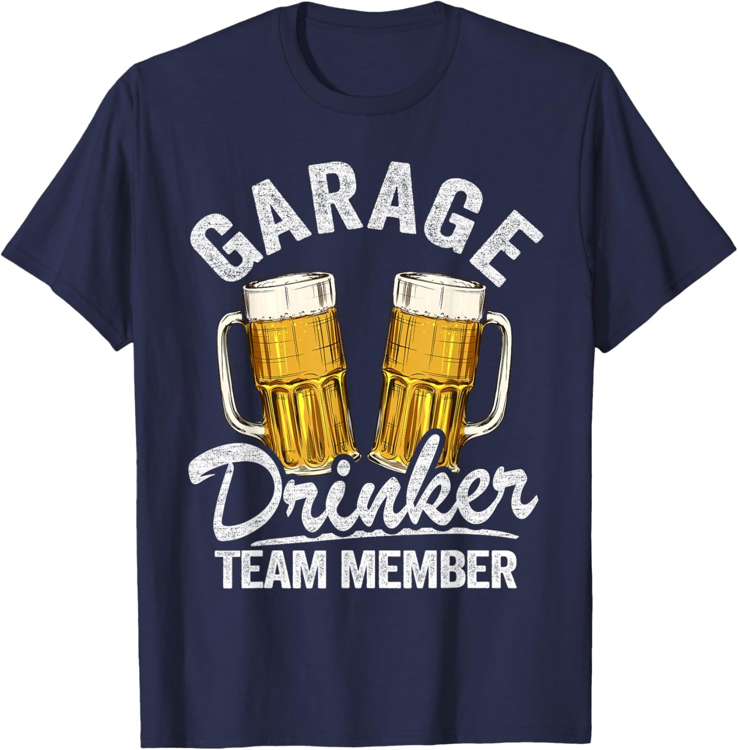 Garage Drinker Team Member Day Drinking Dad Beer T-Shirt - T-Shirt | Navy