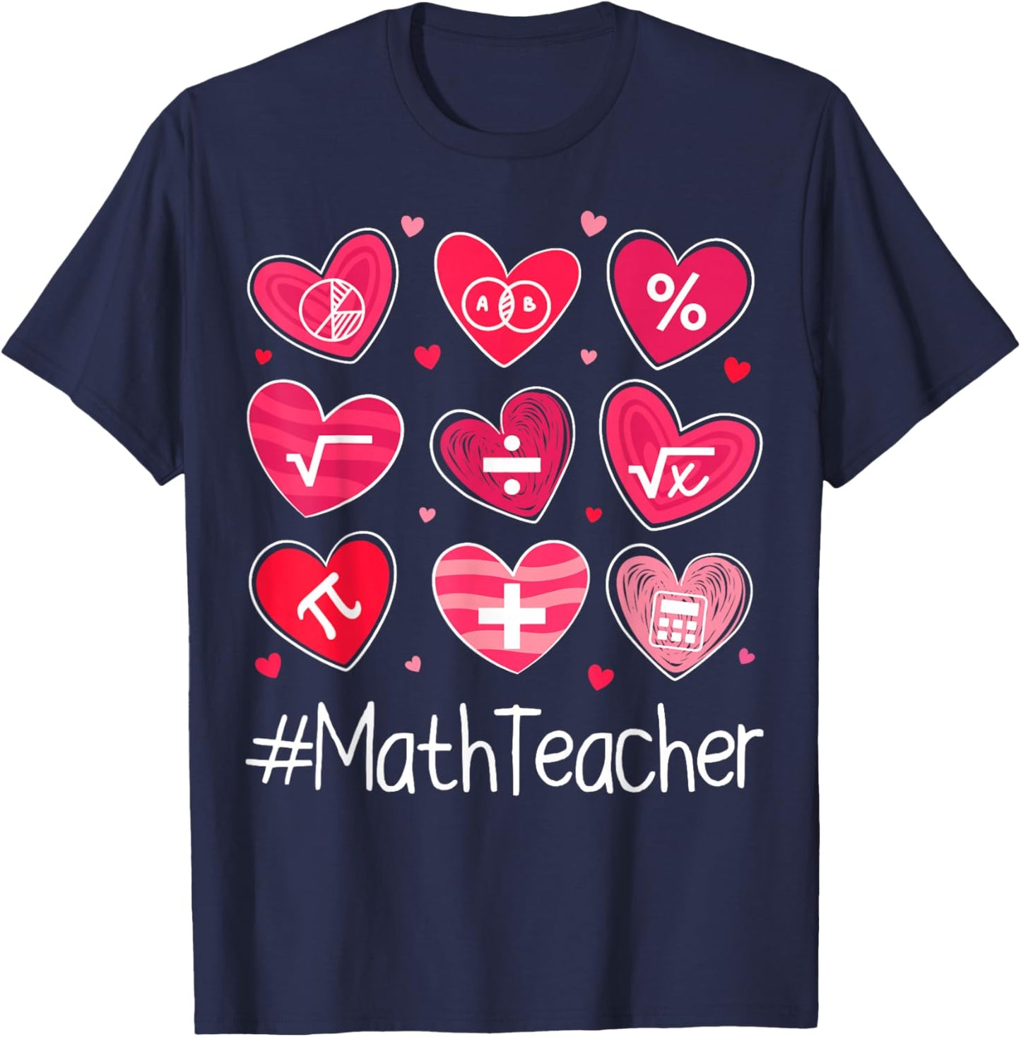 Love Heart Math Teacher Mathematics Valentine’s Day T-Shirt - T-Shirt | Navy