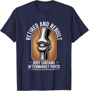 Retired and Rebuilt Body Contains Parts T-Shirt - T-Shirt | Navy