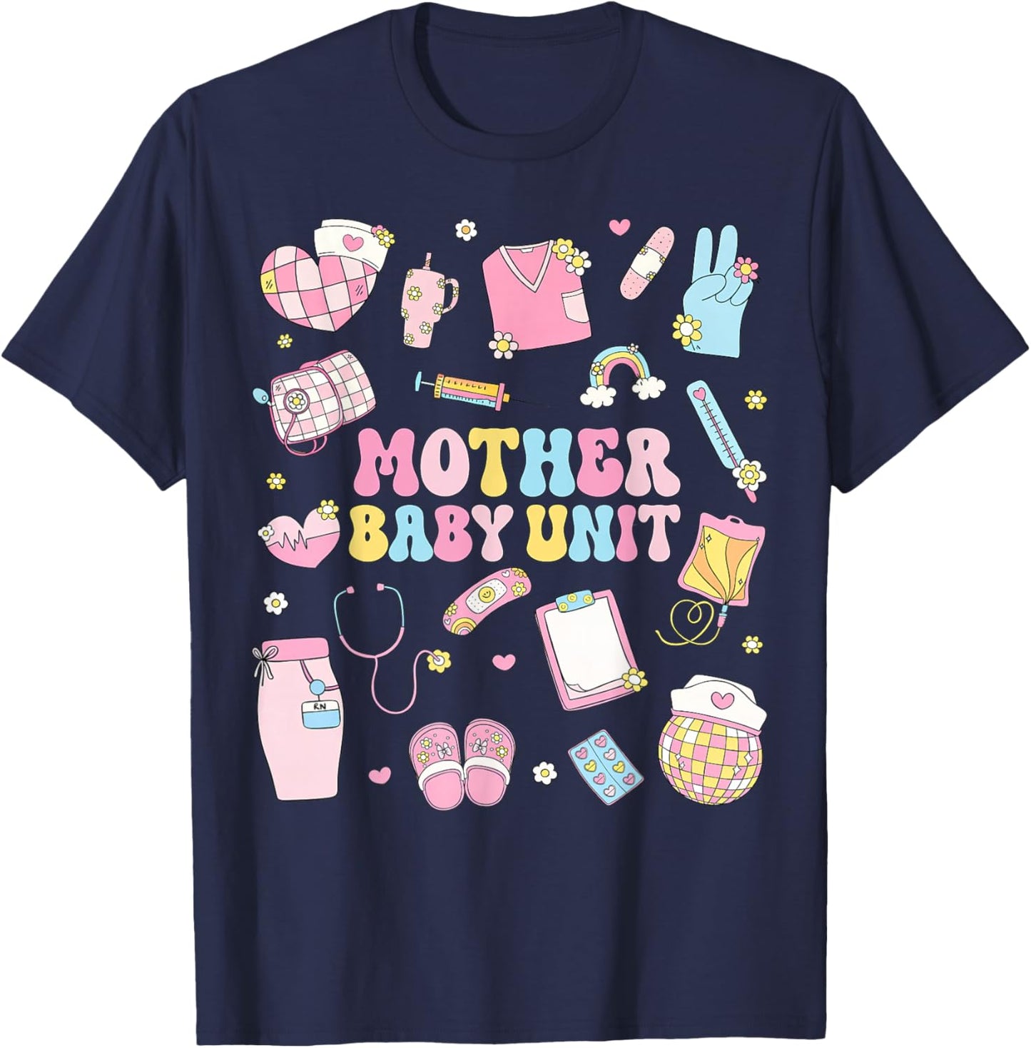 Mother Baby Unit Mother Baby Nurse T-Shirt - T-Shirt | Navy
