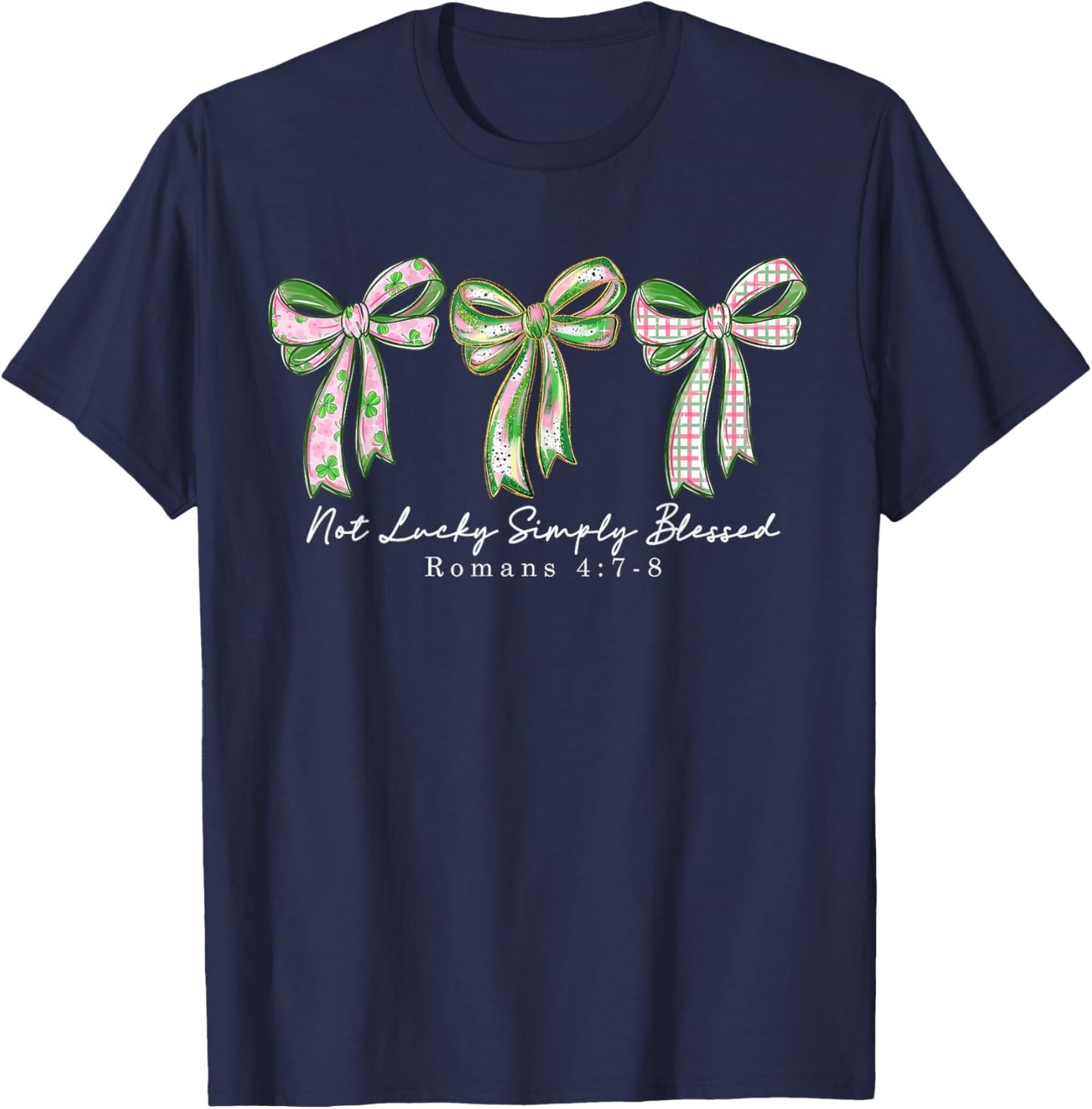 Not Lucky Simply Blessed Coquette Bow St Patrick's Day T-Shirt - T-Shirt | Navy