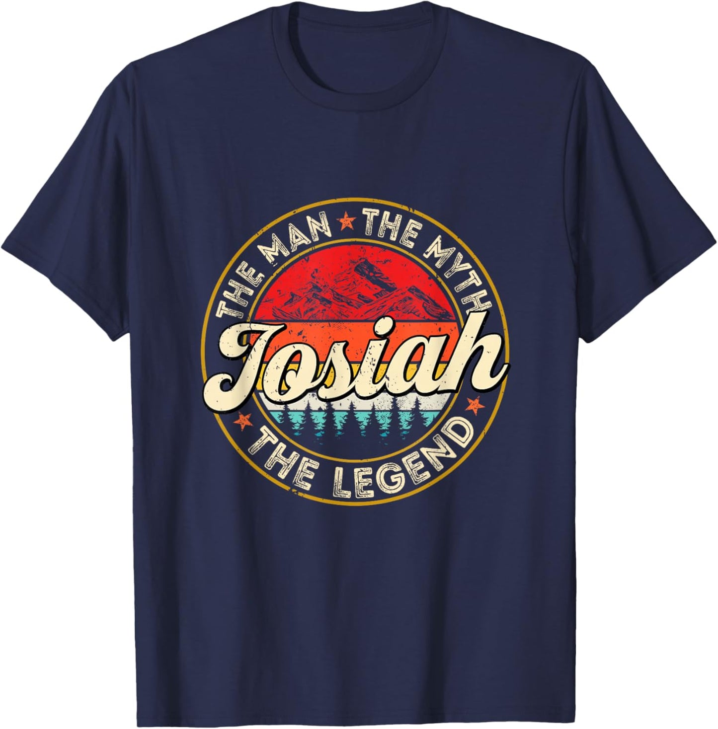 Josiah The Man The Myth The Legend Personalized Name T-Shirt - T-Shirt | Navy