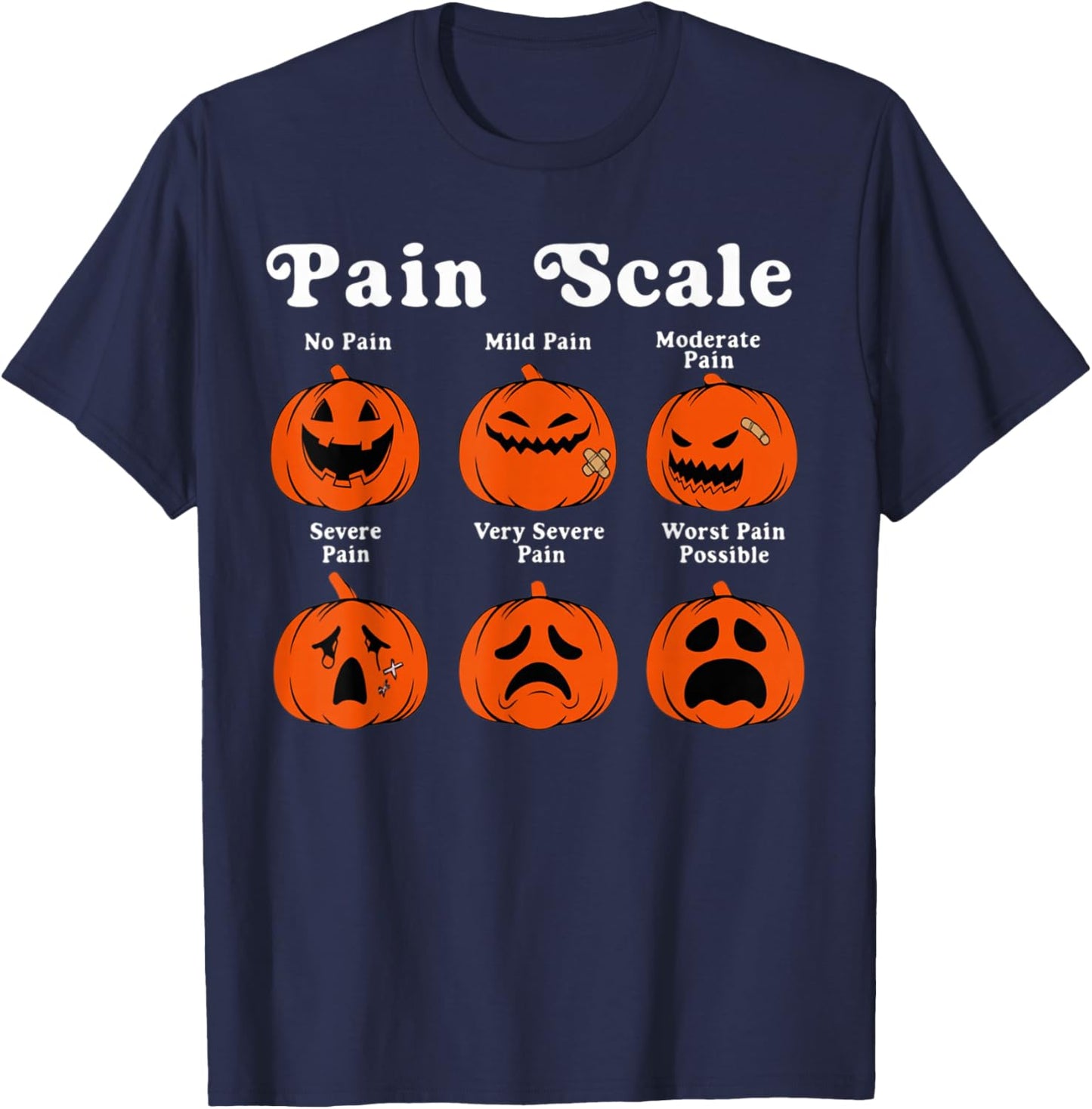 Halloween Pain Scale Pumpkin Faces Funny Pain Chart Nurse T-Shirt - T-Shirt | Navy