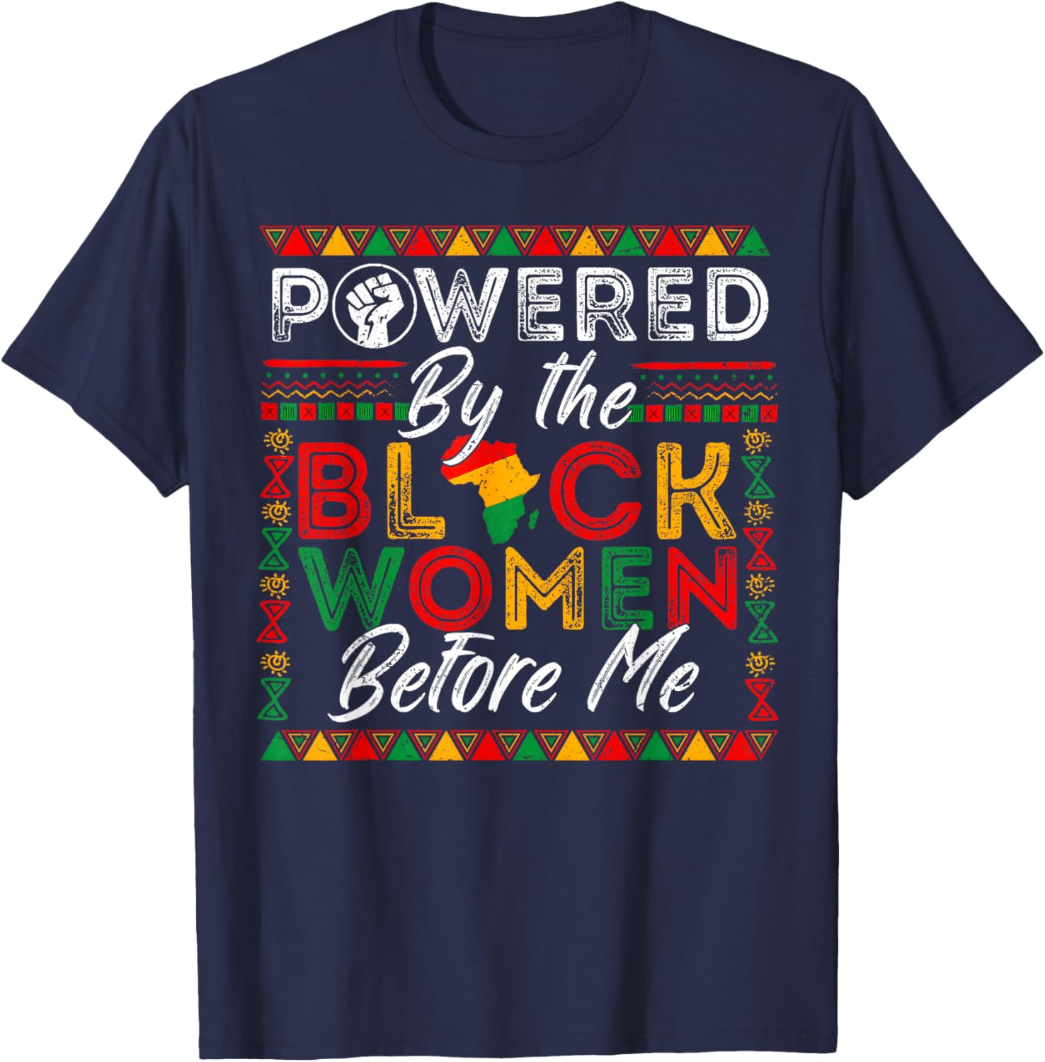 Powered by The Black Women Black History African Girl Women T-Shirt - T-Shirt | Navy