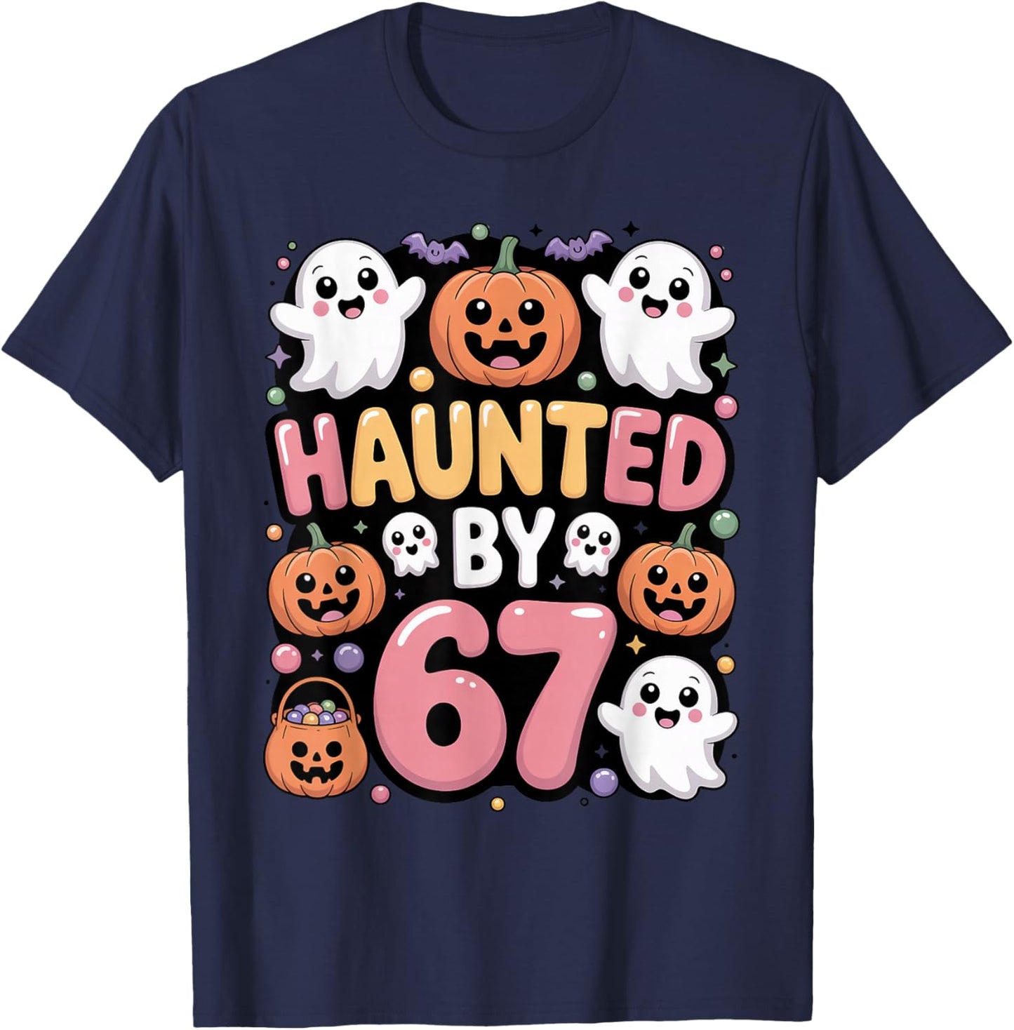 Haunted by 6 7 Funny Cute Kawaii Ghost Spooky Halloween T-Shirt - T-Shirt | Navy