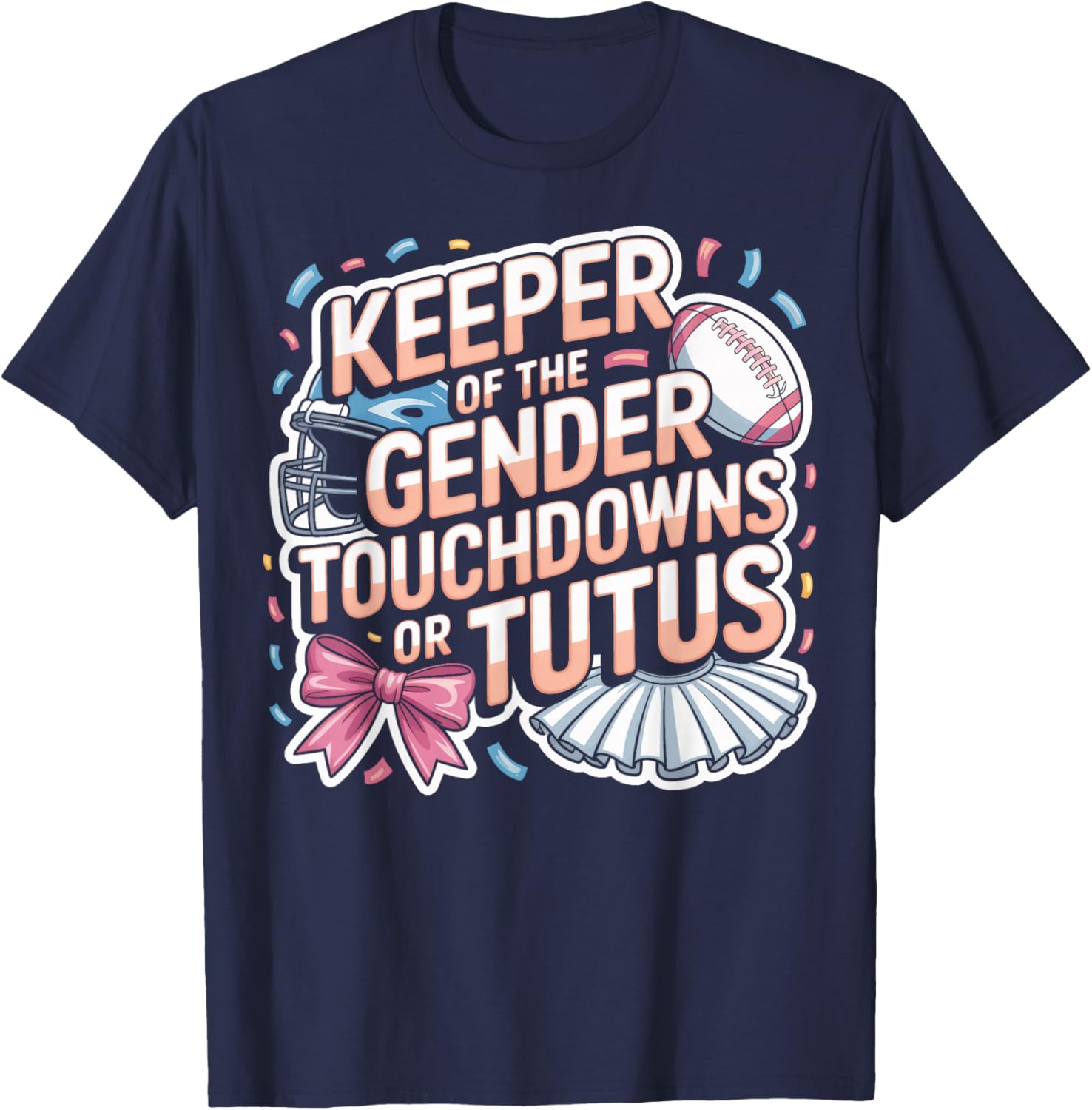 Funny Touchdowns Or Tutus Gender Reveal Bash Team T-Shirt - T-Shirt | Navy