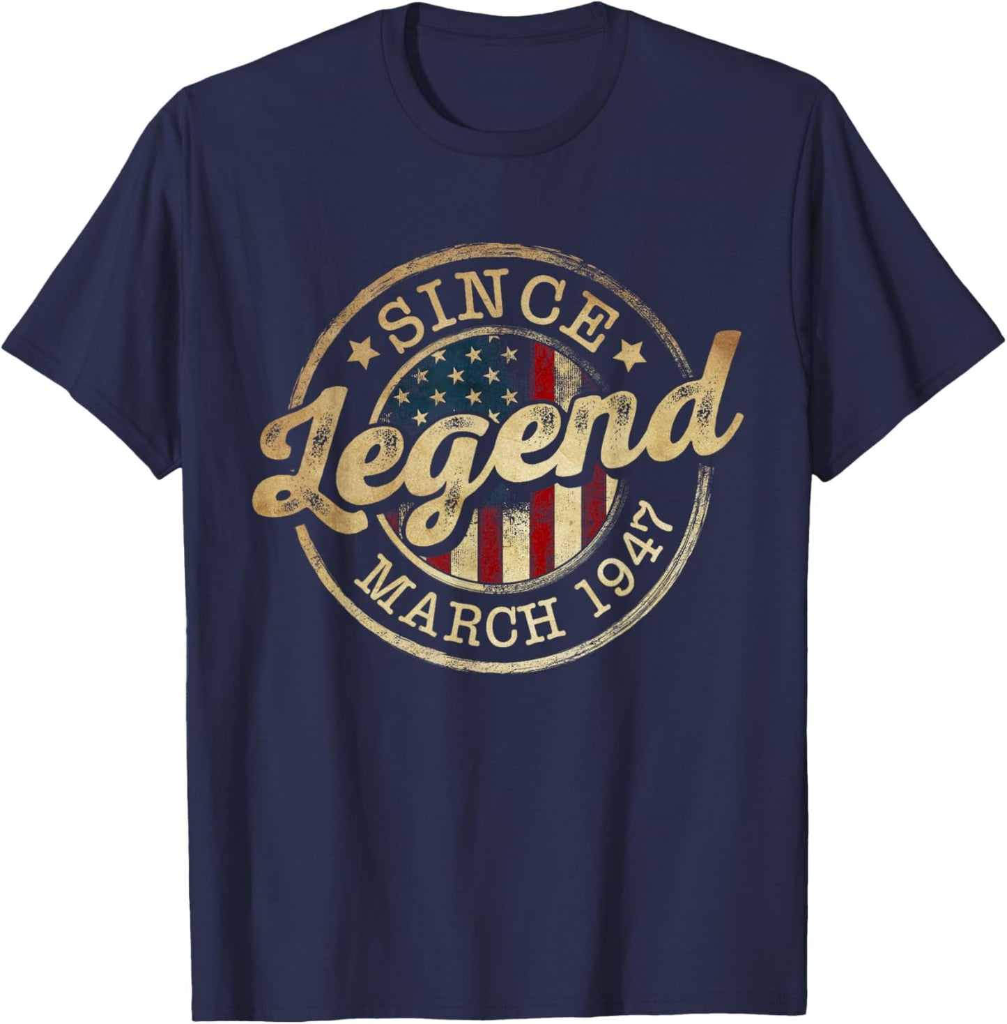 Legend Since March 1947 Vintage 79th Birthday Classic T-Shirt - T-Shirt | Navy