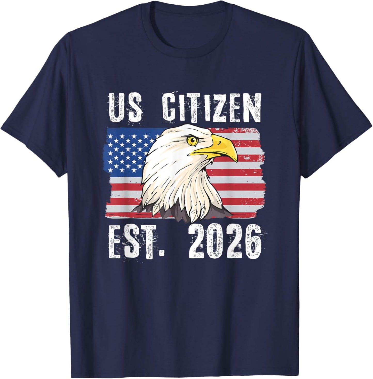 US Citizen Est. 2026 Citizenship New USA Citizen T-Shirt - T-Shirt | Navy