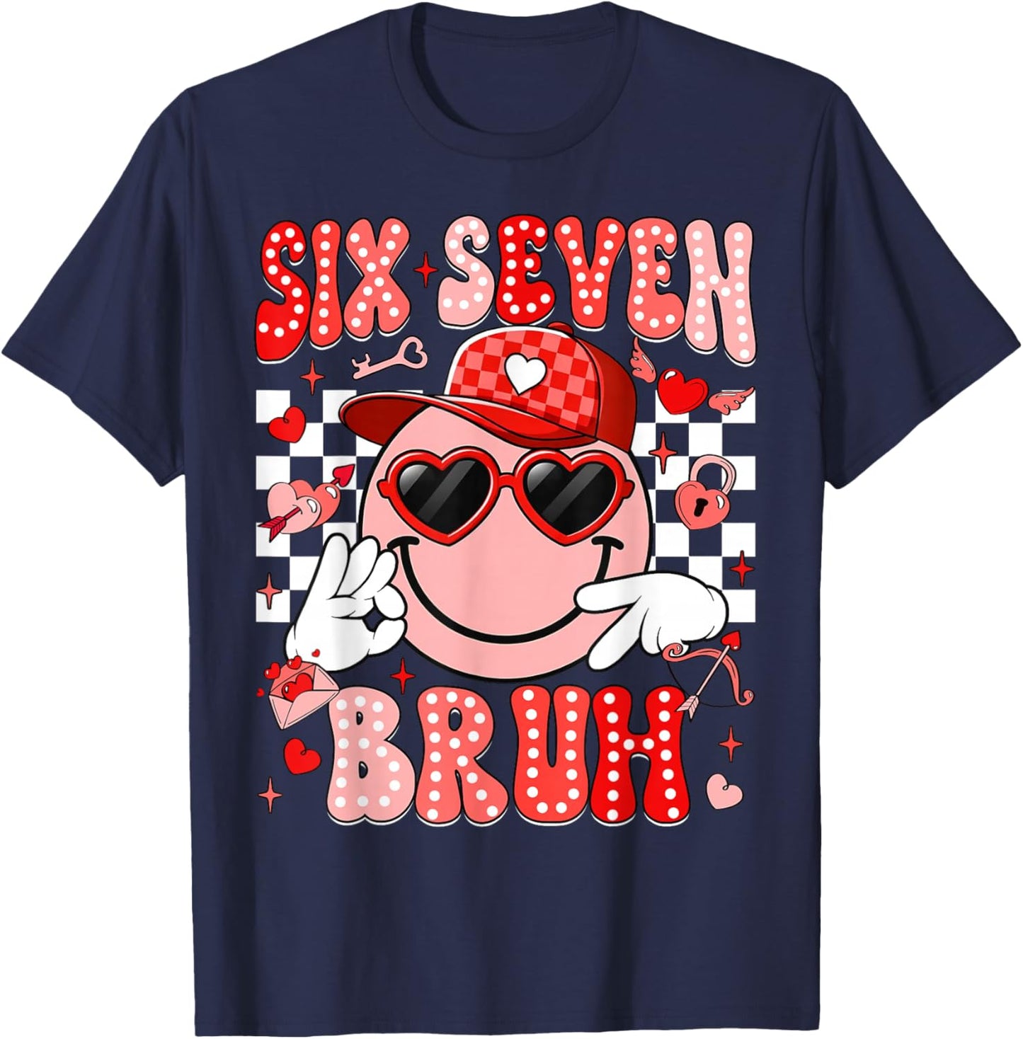 Six Seven Bruh Smile 6 7 Meme Valentines Day Girls Boys Kids T-Shirt - T-Shirt | Navy