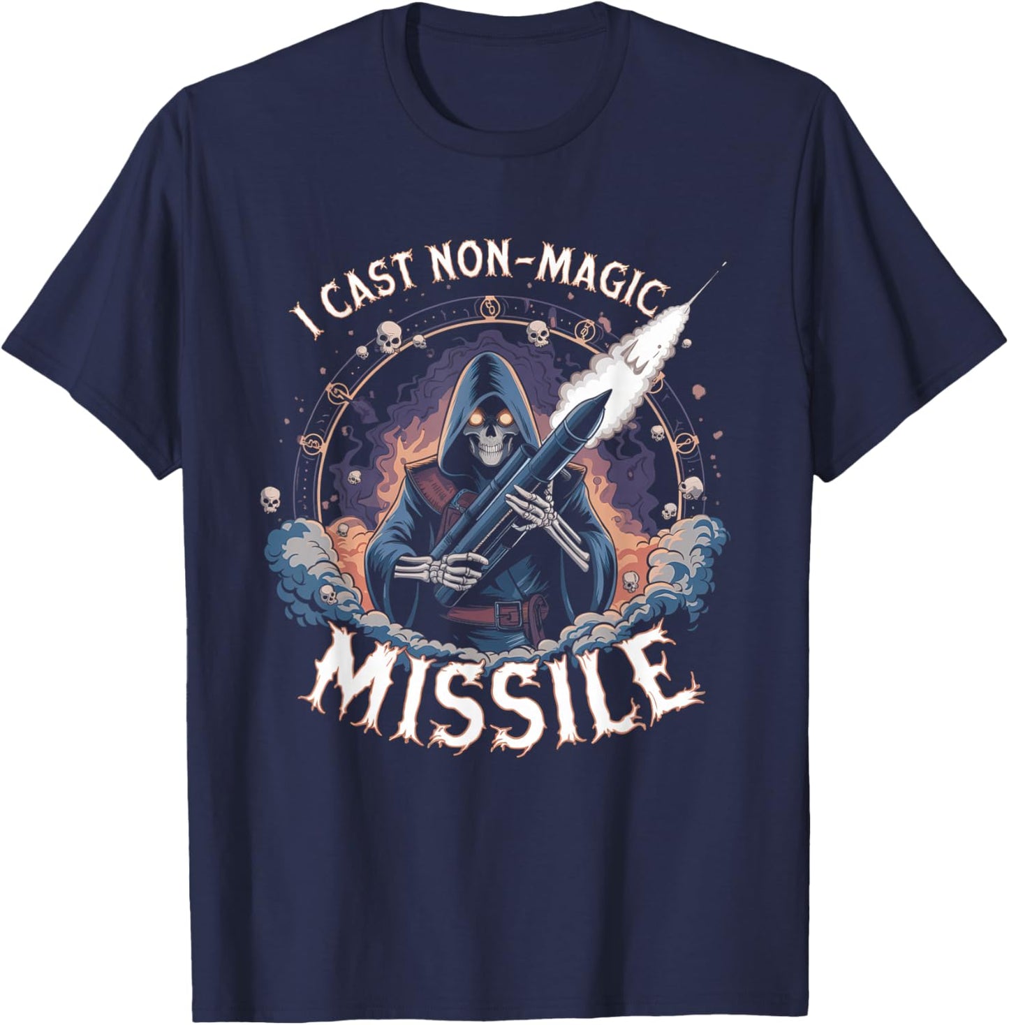 I Cast Non-Magic Missile Funny Wizard Parody Meme T-Shirt - T-Shirt | Navy