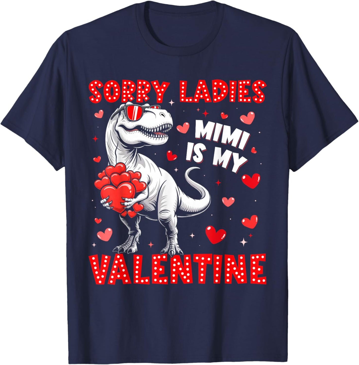 Sorry Ladies Mimi is My Valentine Dinosaur T-rex Boy Men T-Shirt - T-Shirt | Navy