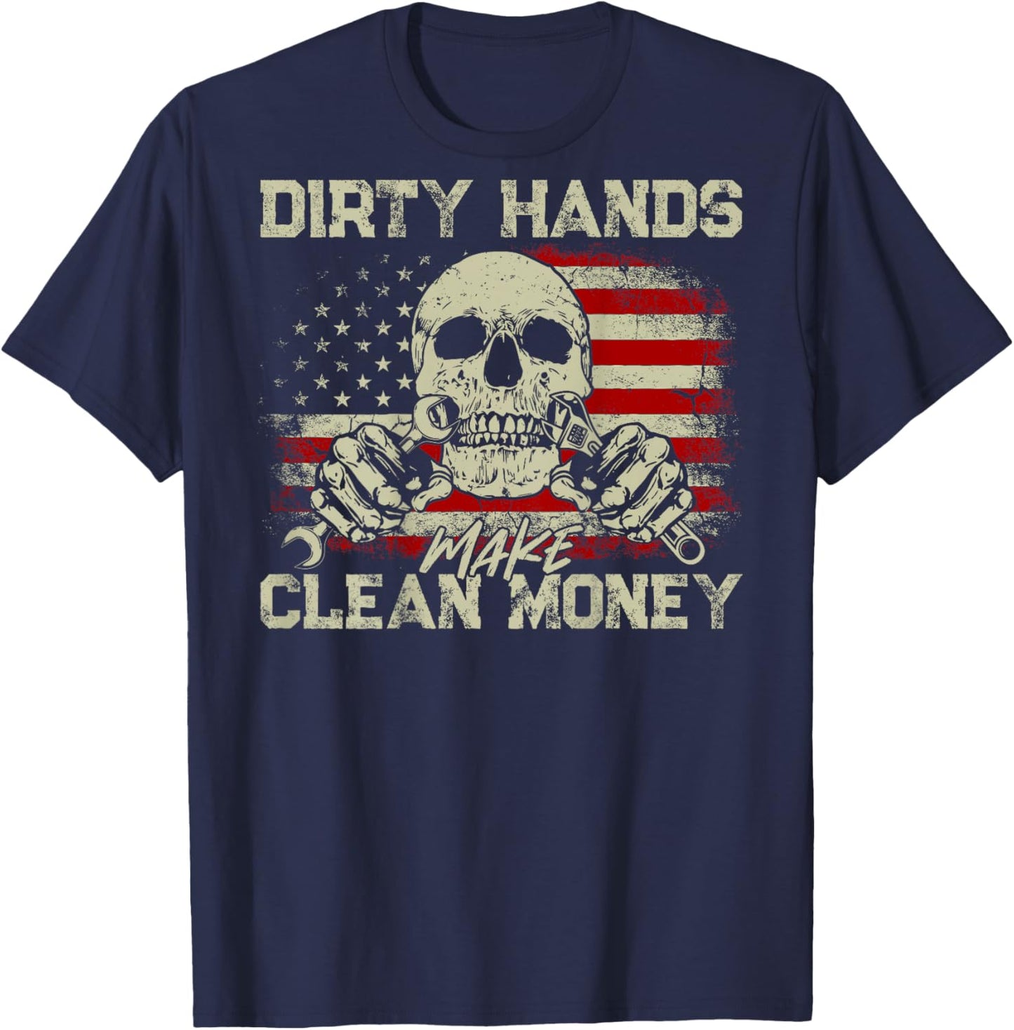 Dirty Hands Make Clean-Money Funny Vintage US Flag On Back T-Shirt - T-Shirt | Navy