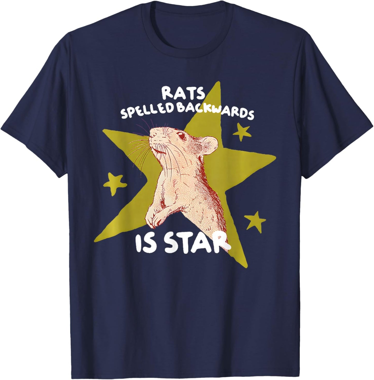 Rats Spelled Backwards is Star Rat Meme Rat Lover Animal T-Shirt - T-Shirt | Navy