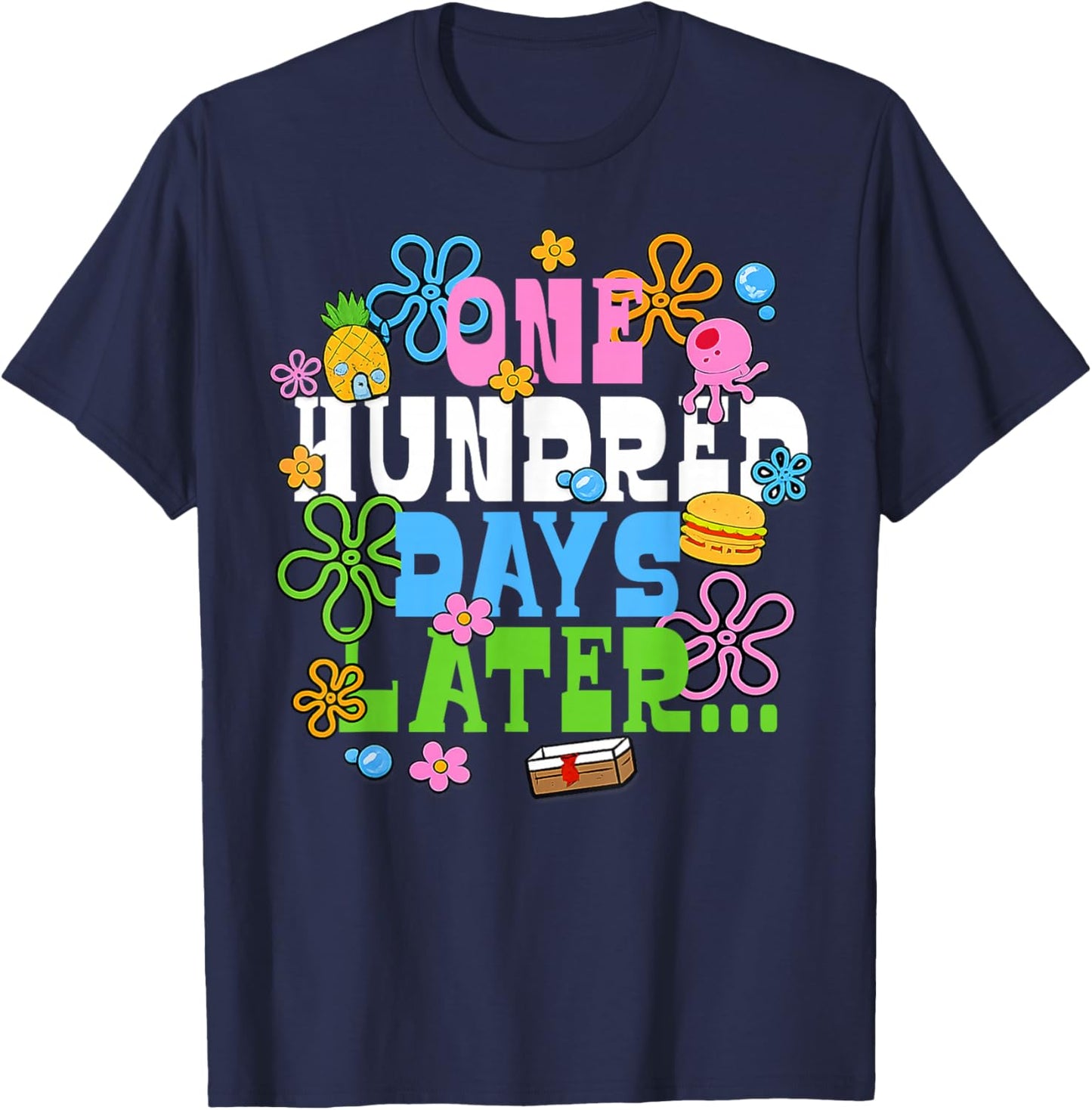 One Hundred Days Later 100th Day of School Teacher Student T-Shirt - T-Shirt | Navy