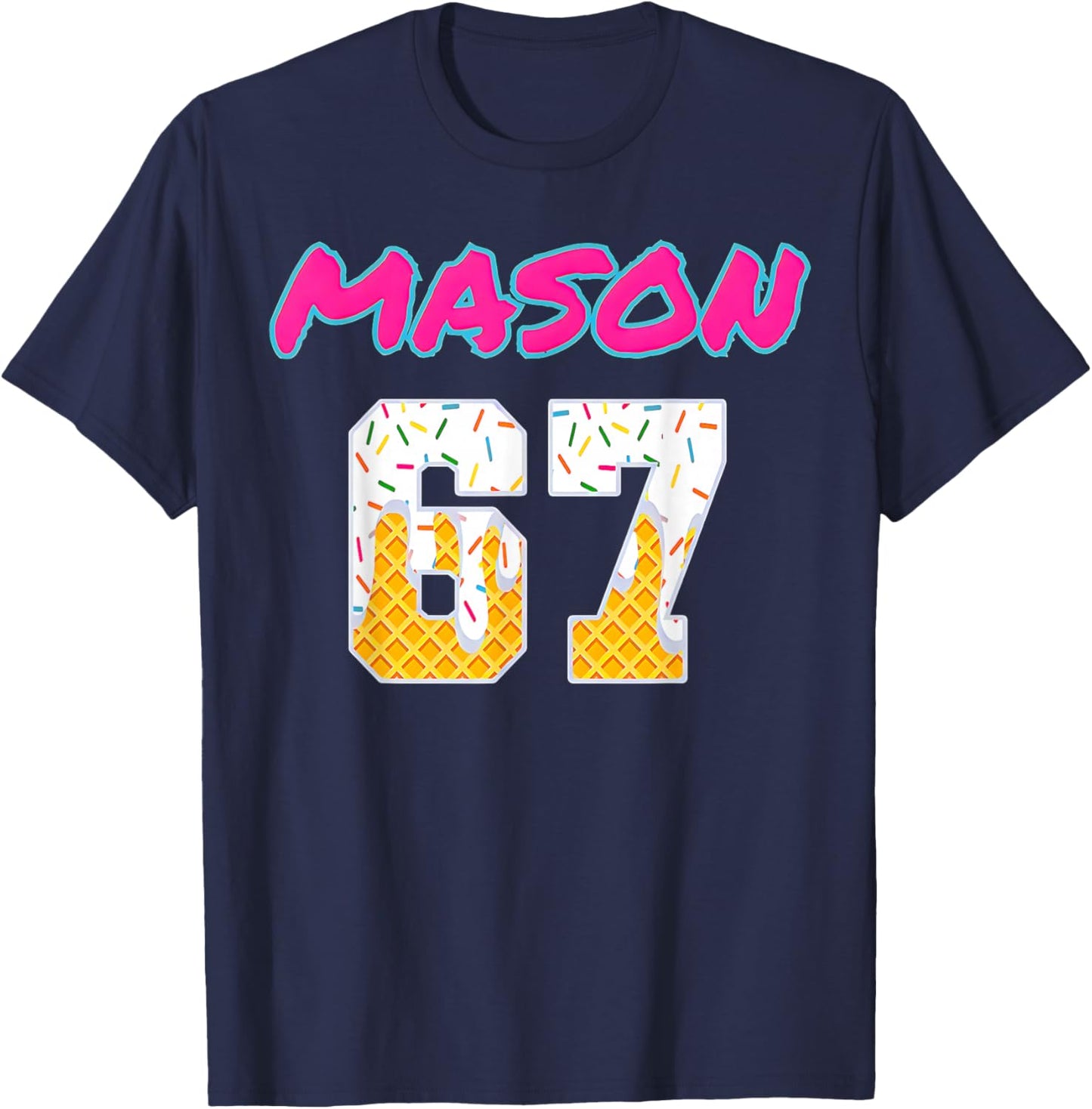 67 Baseball Meme Slang Viral Trend T-Shirt - T-Shirt | Navy