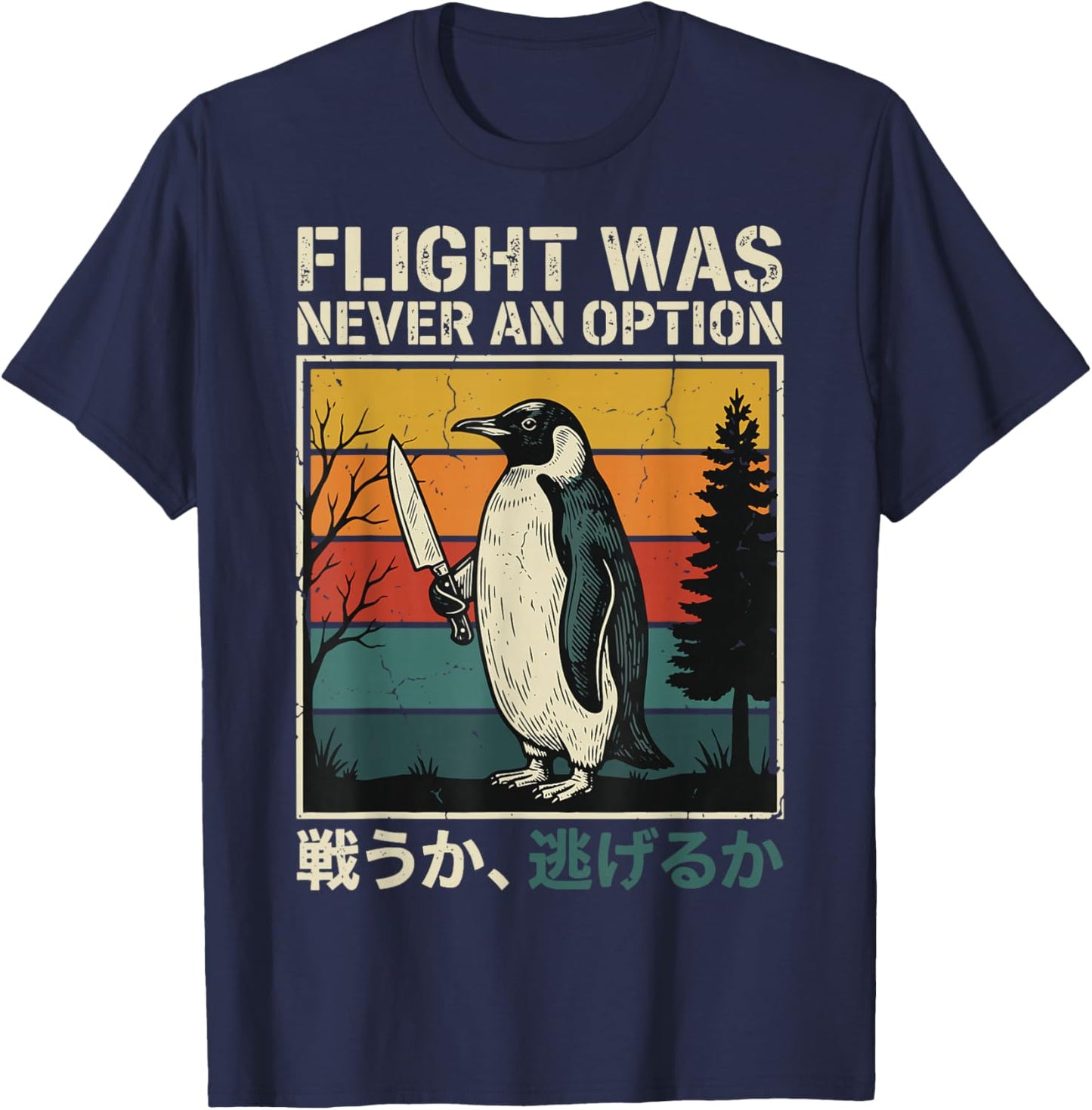 Flight was Never an Option T-Shirt - T-Shirt | Navy