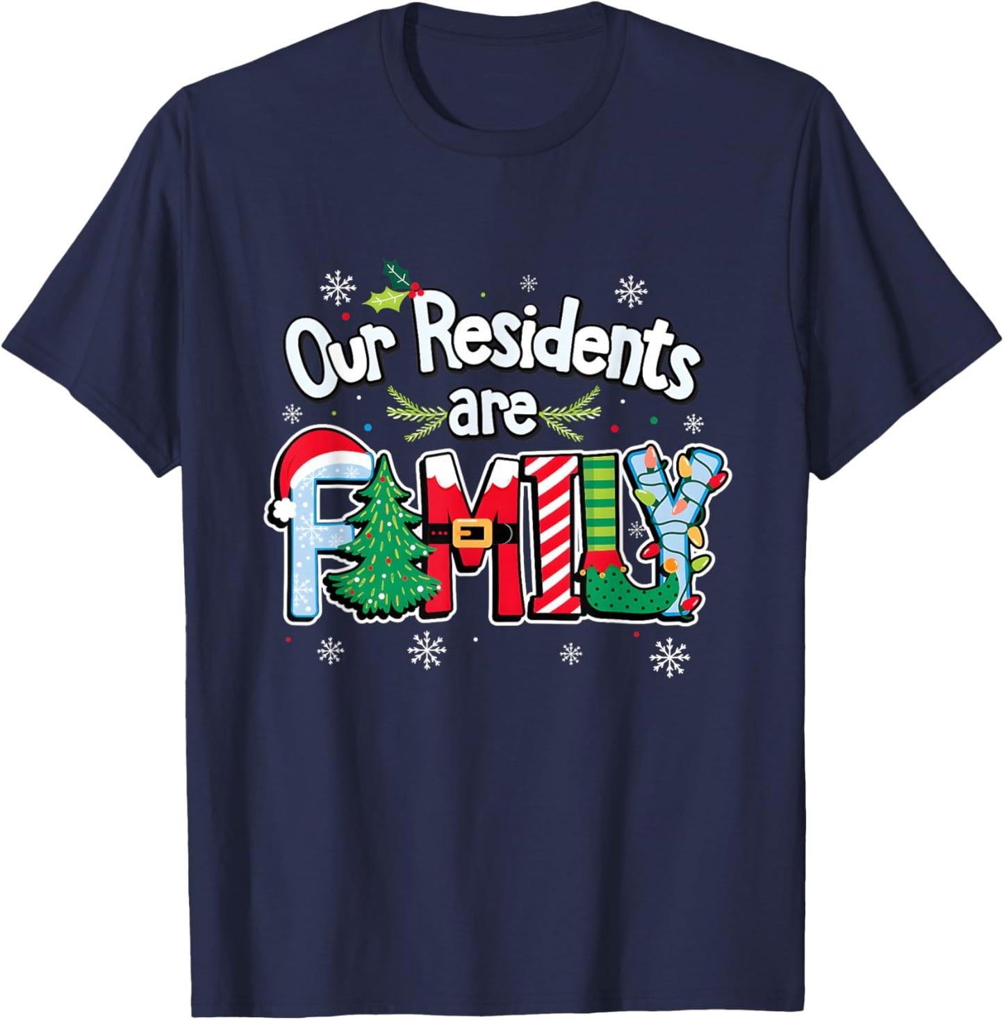 Caregiver Christmas Shirt Our Residents are Family Caregiver T-Shirt - T-Shirt | Navy