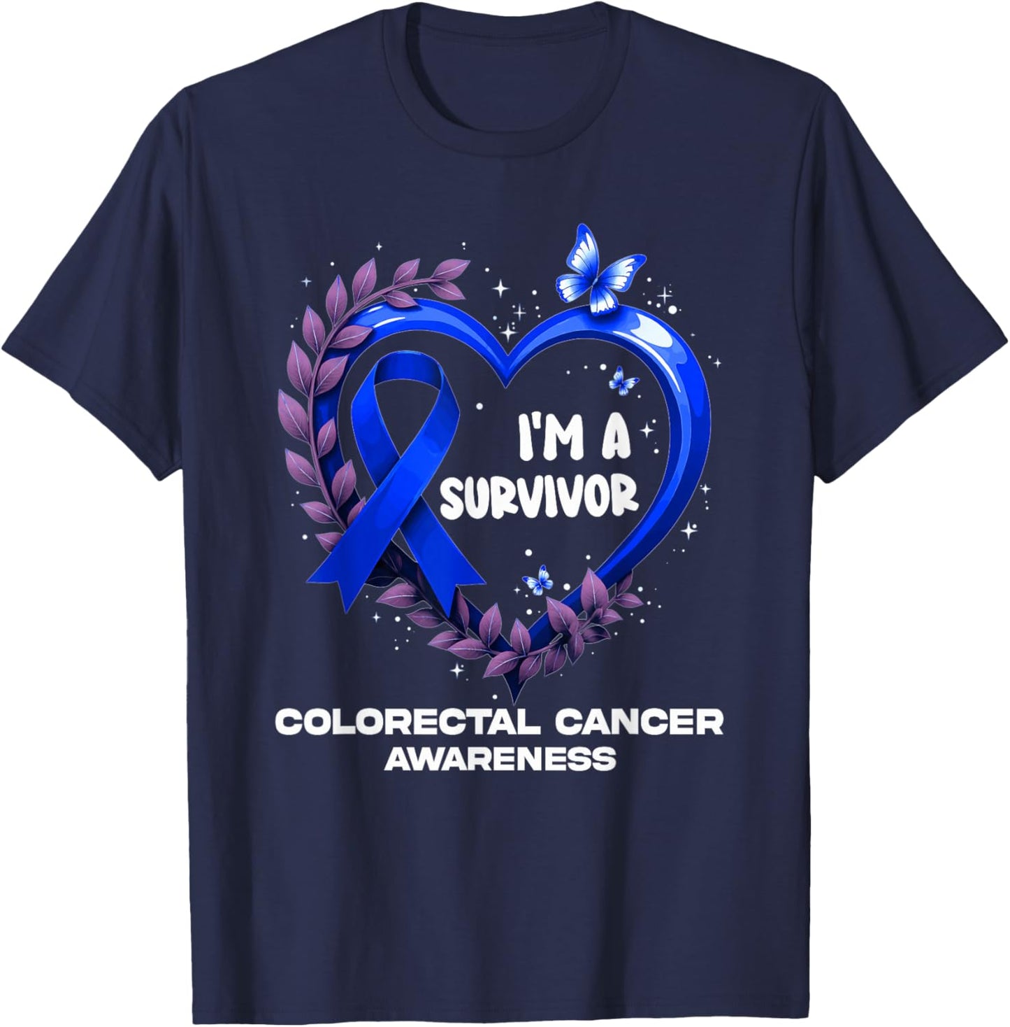 I'm A Survivor Colorectal Cancer Awareness T-Shirt - T-Shirt | Navy