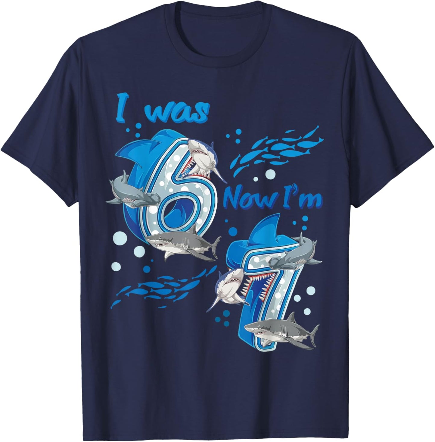 I was 6 Now I'm 7 7th Birthday Boy Girl Ocean Shark Birthday T-Shirt - T-Shirt | Navy