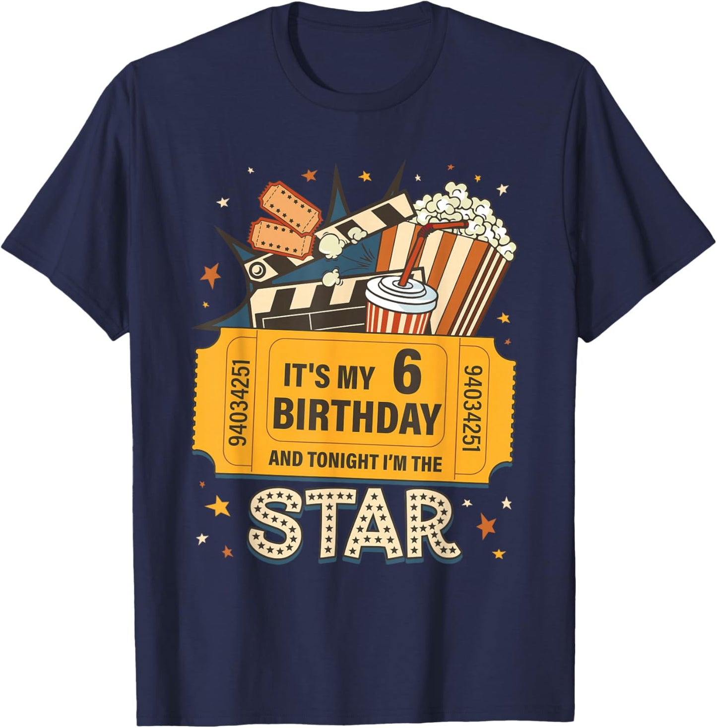 Movie It’s My 6th Birthday Tonight I’m The Star Kid Gift T-Shirt - T-Shirt | Navy