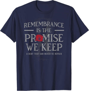 Remembrance is the Promise we Keep T-Shirt - T-Shirt | Navy