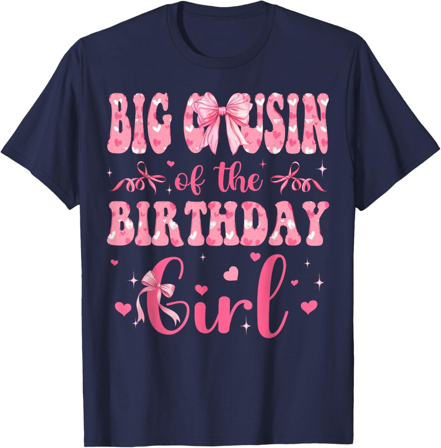Big Cousin of The Birthday Girl Matching Pink Coquette Bow T-Shirt - T-Shirt | Navy