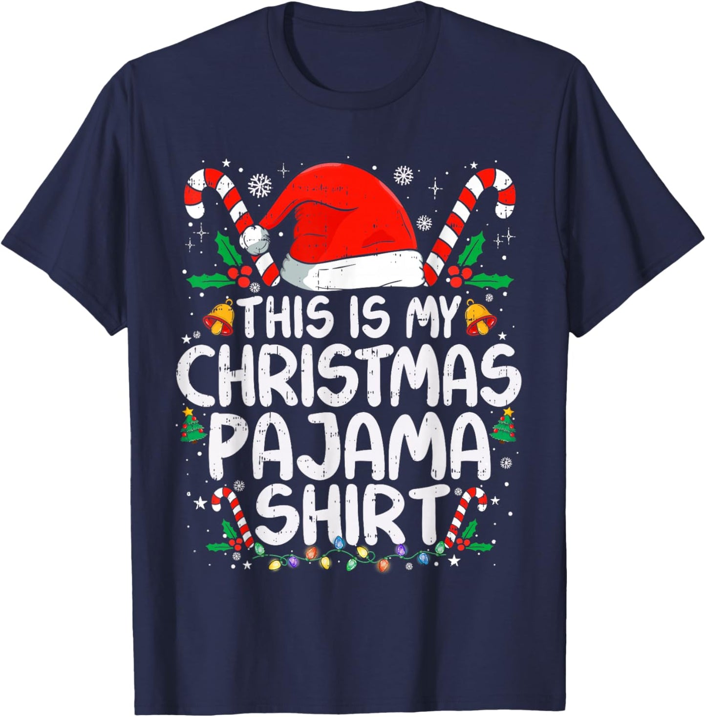 This is My Christmas Pajama Shirt Funny Xmas PJs Men Women T-Shirt - T-Shirt | Navy