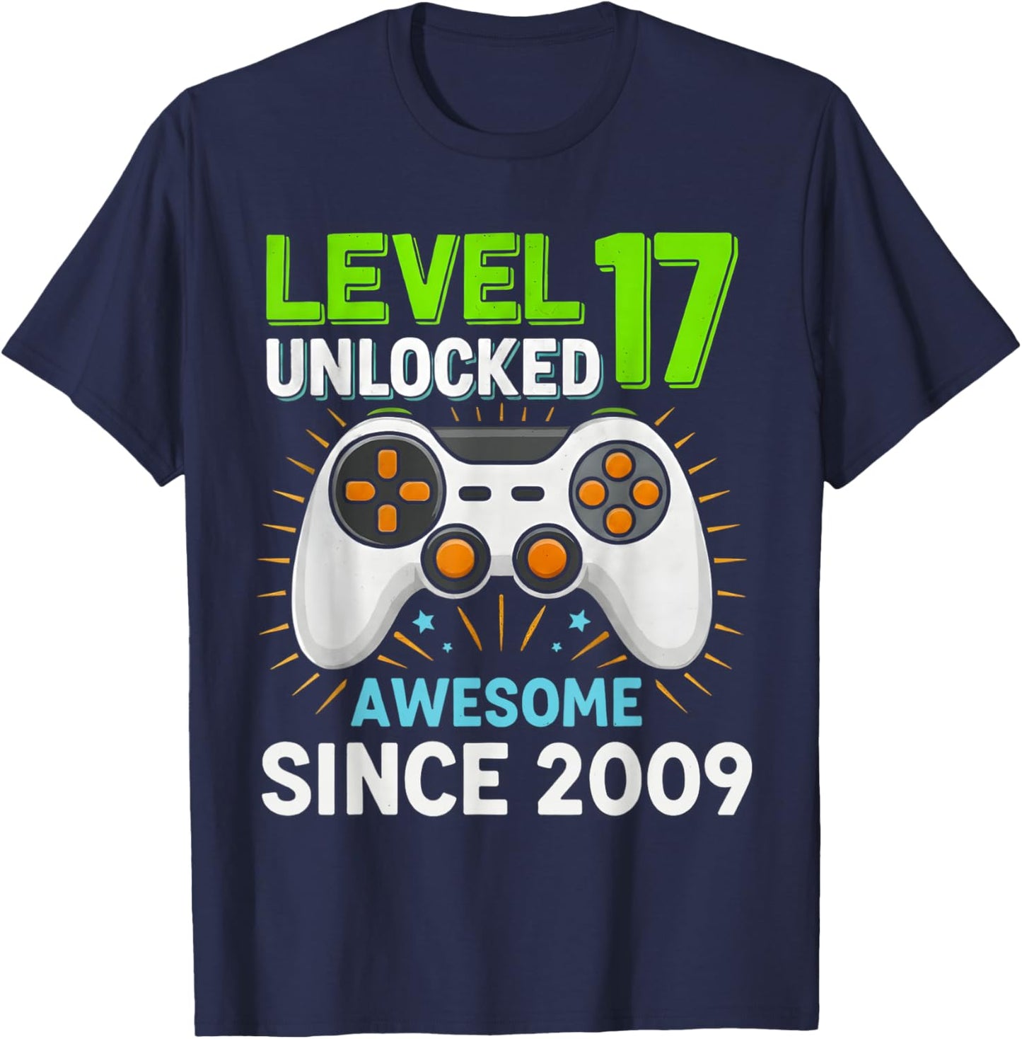 Level 17 Unlocked Awesome Since 2009 Gaming Birthday 17th T-Shirt - T-Shirt | Navy