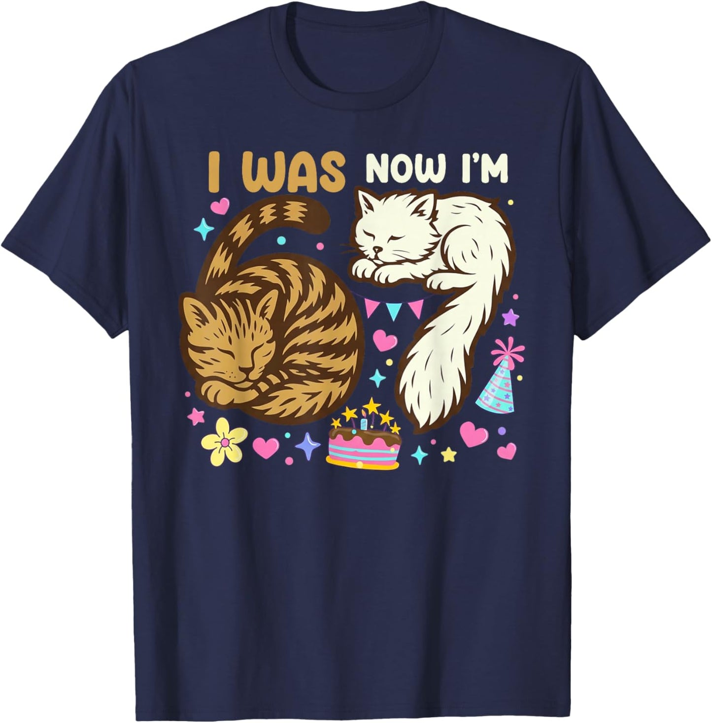 I was 6 Now I'm 7 Birthday 7 Years Old Birthday Funny Cats T-Shirt - T-Shirt | Navy