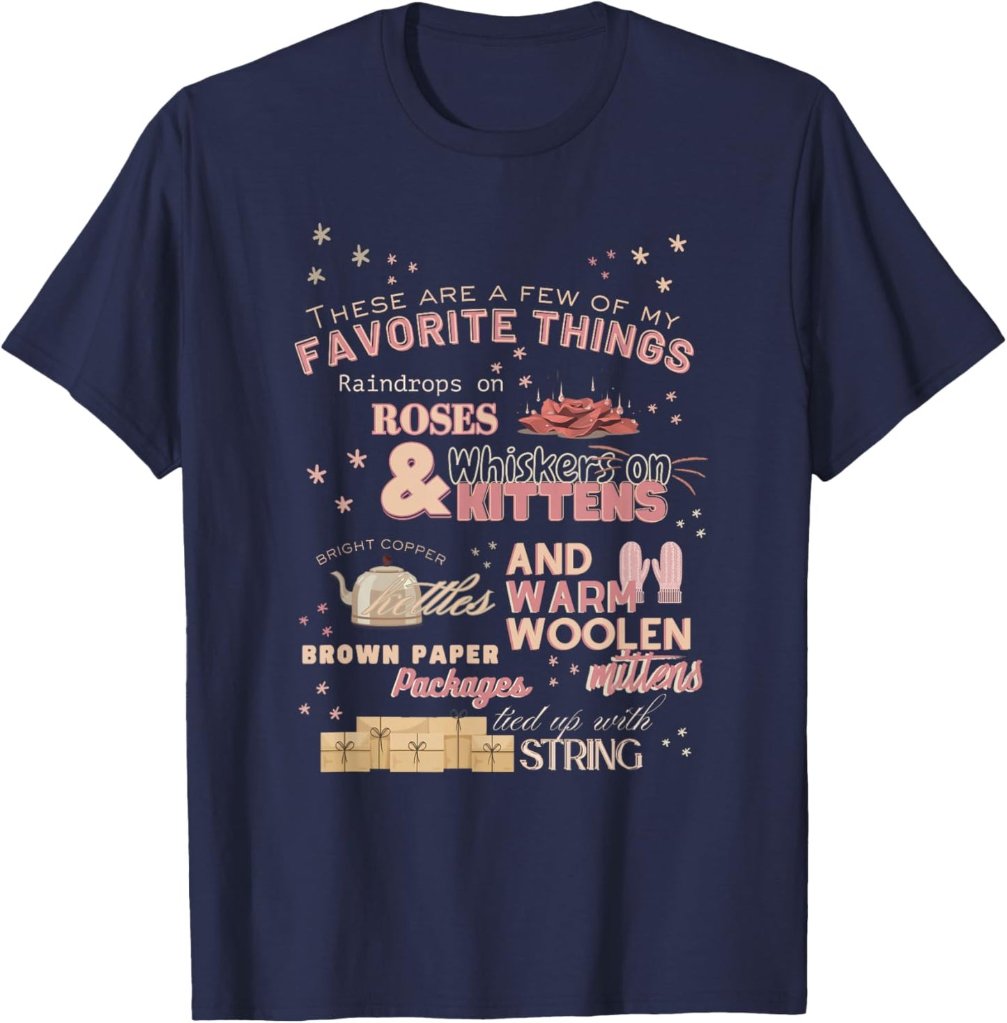 These are a Few of My Favorite Things Christmas T-Shirt - T-Shirt | Navy