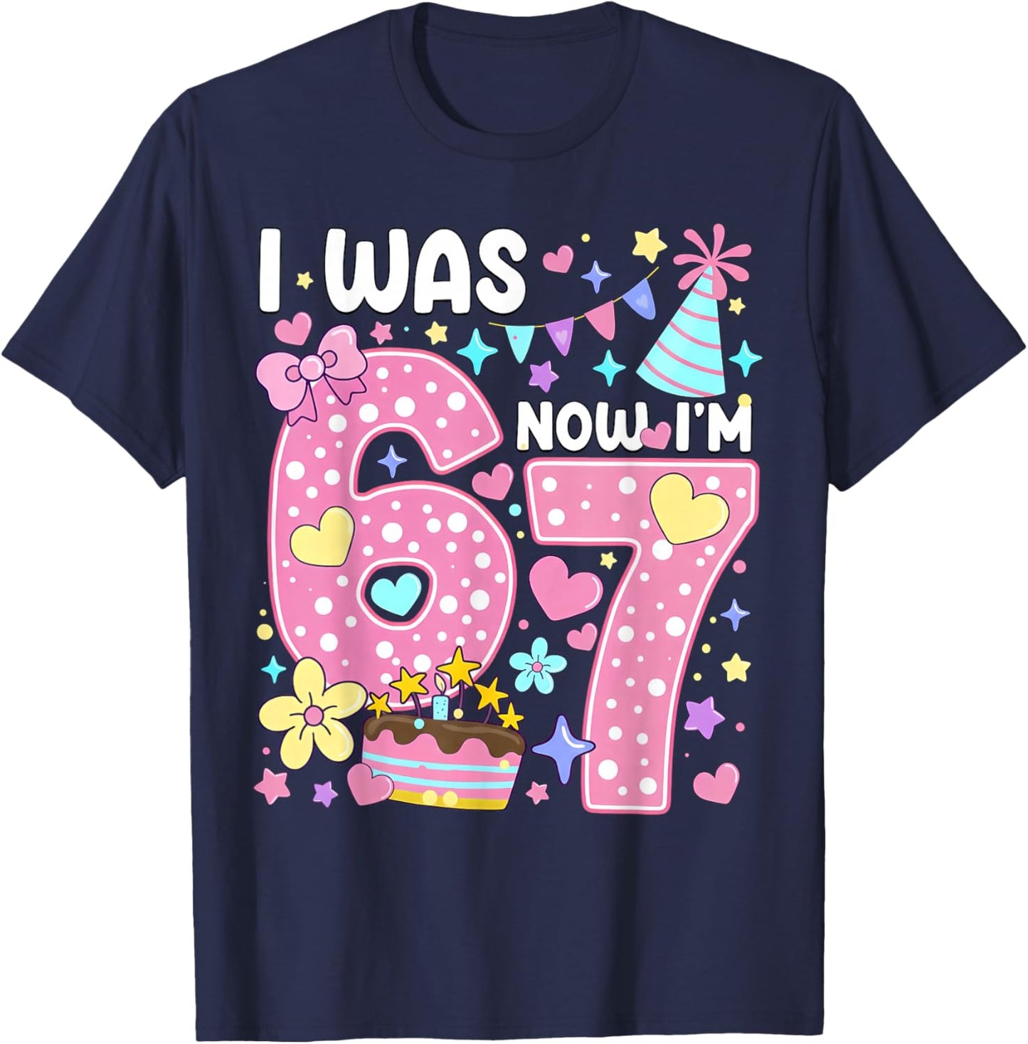 7 Year Old Birthday Girl I was 6 Now I'm 7 Meme 7th Birthday T-Shirt - T-Shirt | Navy