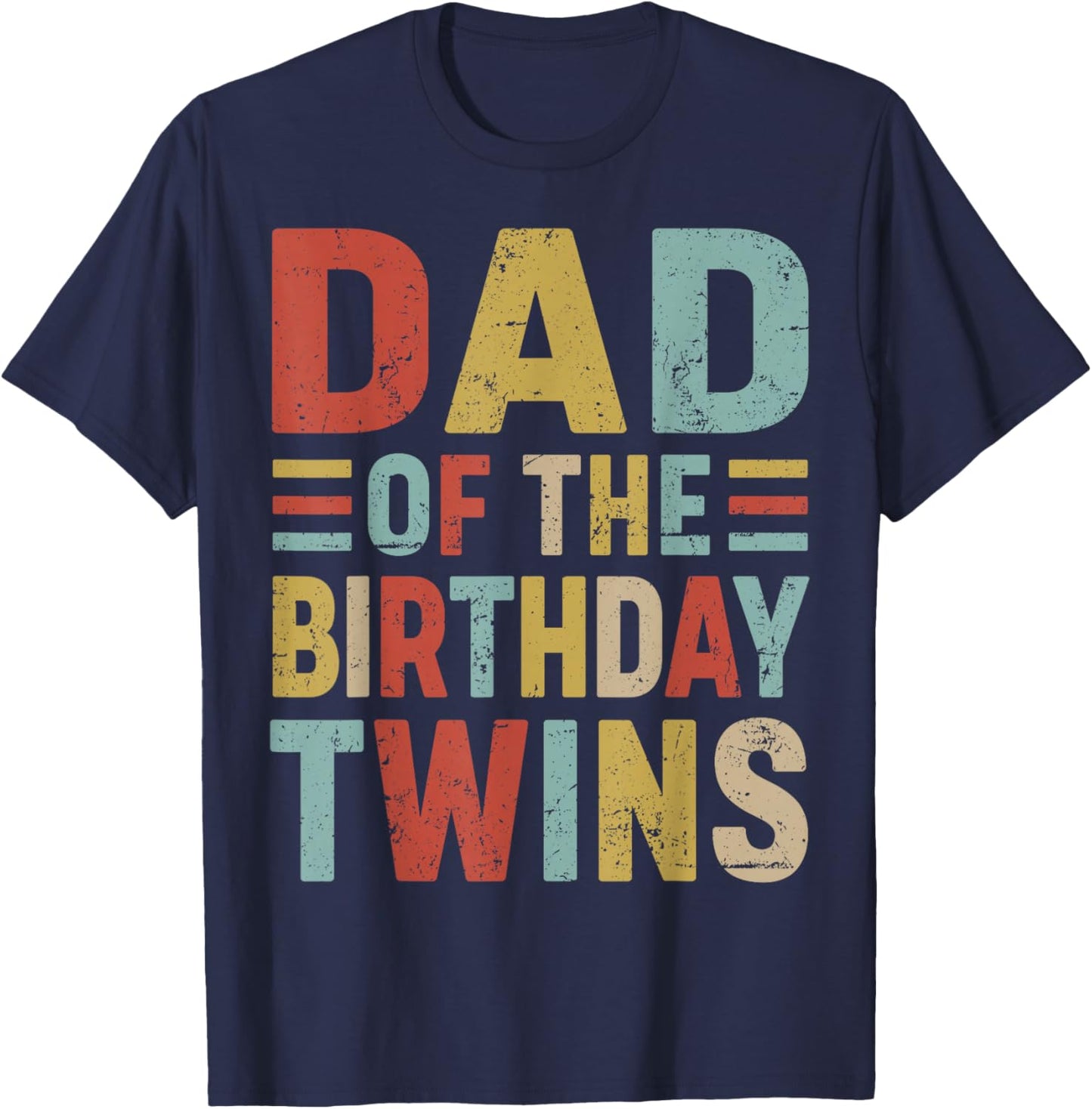 Dad of The Birthday Twins Family Matching Bday Party T-Shirt - T-Shirt | Navy
