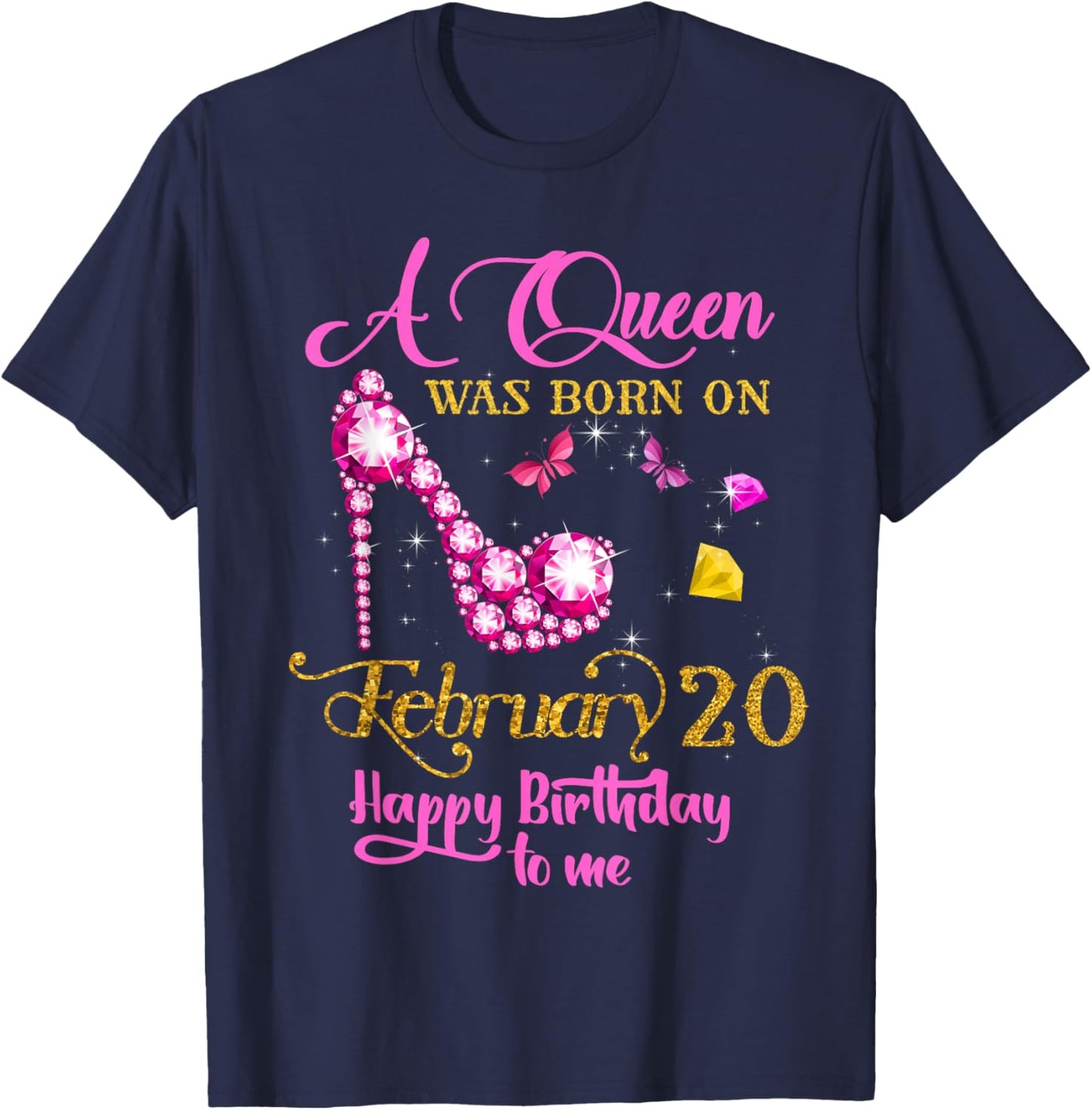 A Queen was Born on February 20, 20th February Birthday T-Shirt - T-Shirt | Navy
