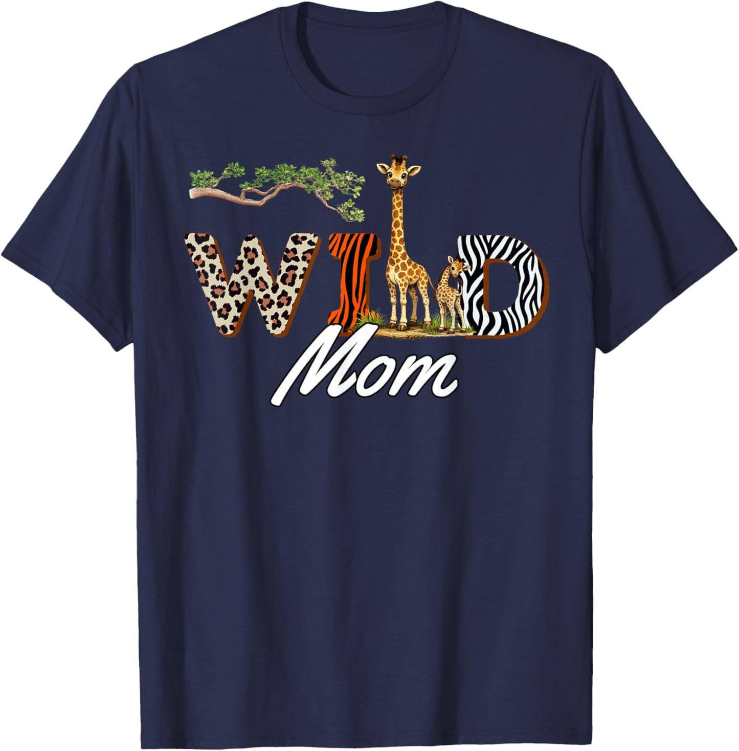 Wild Mom Safari Mama Birthday T-Shirt - T-Shirt | Navy