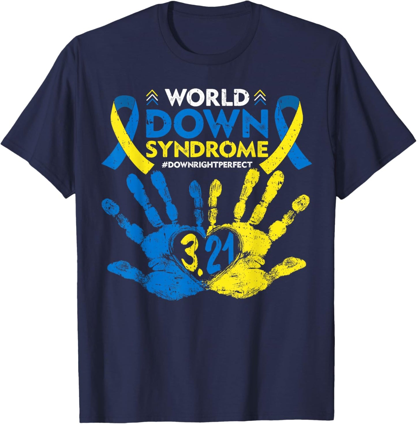 Down Syndrome Awareness Shirts Men Women Down Right Perfect T-Shirt - T-Shirt | Navy