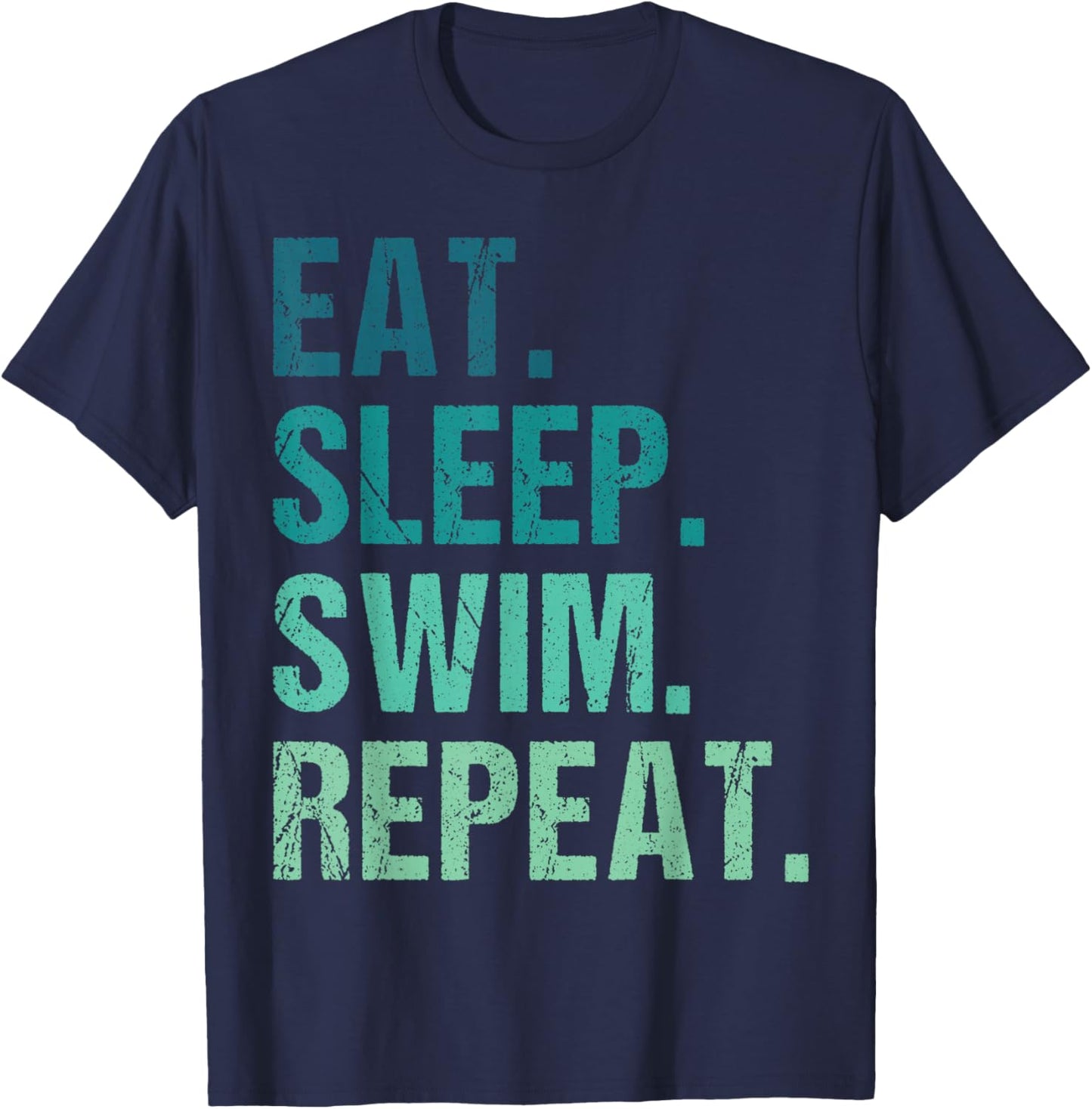 Eat Sleep Swim Repeat Funny Swimmer Swimming Player T-Shirt - T-Shirt | Navy
