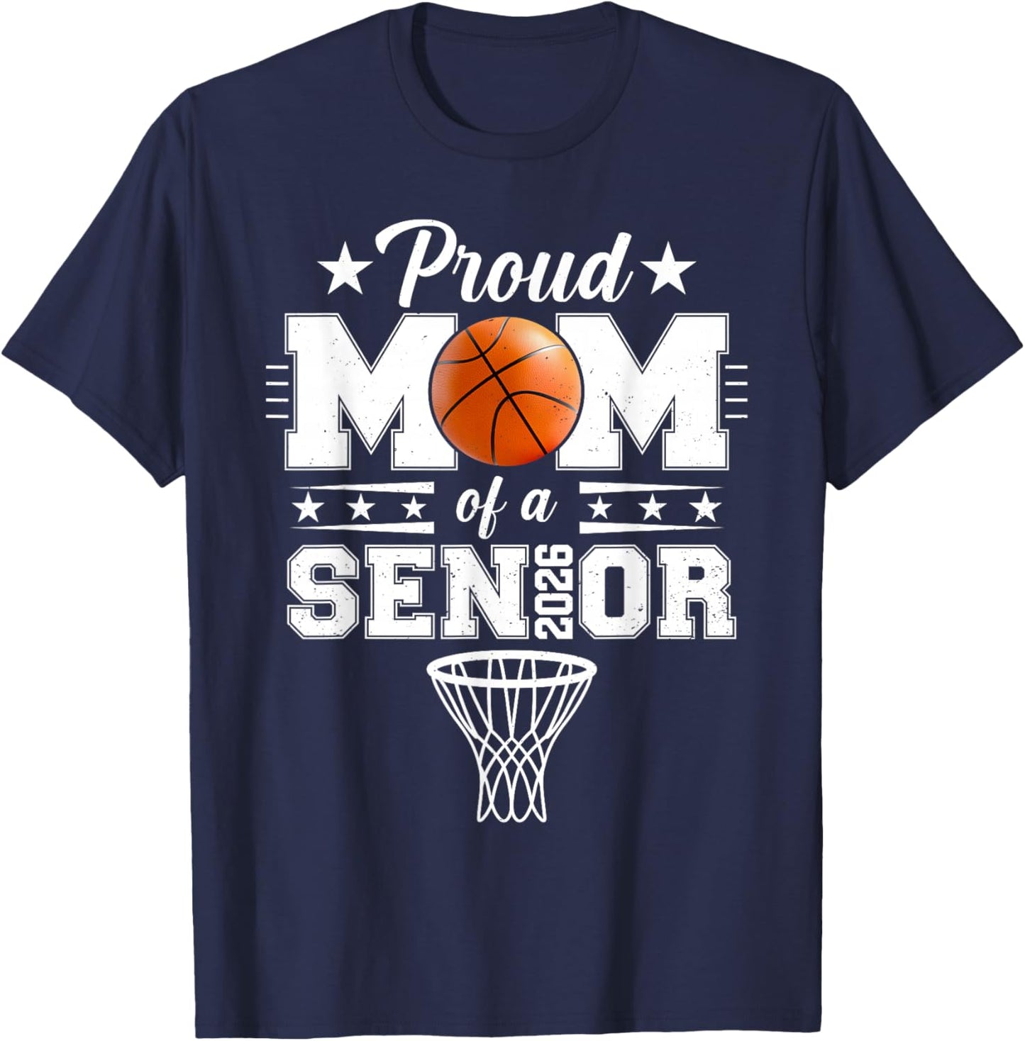 Proud Mom of A Class of A Basketball Senior 2026 Graduation T-Shirt - T-Shirt | Navy