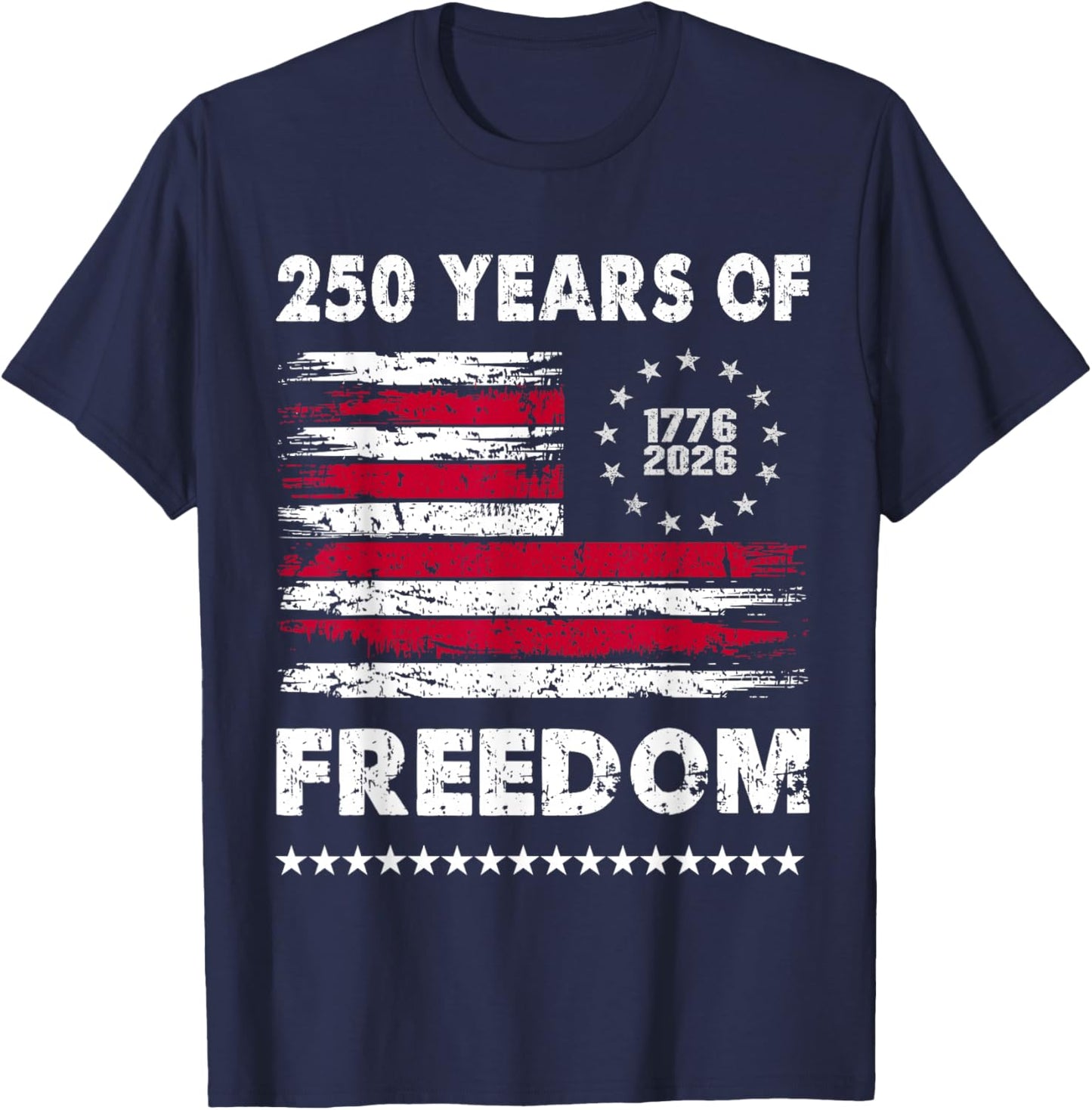 Vintage 250 Years of Freedom 1776 2026 American USA Flag T-Shirt - T-Shirt | Navy