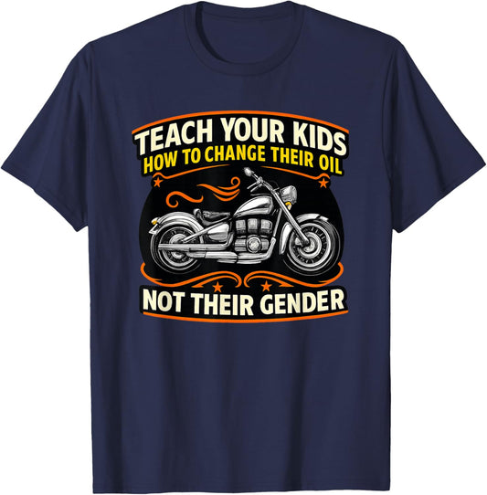 Teach Your Kids How to Change Their Oil Motorcycle T-Shirt - T-Shirt | Navy