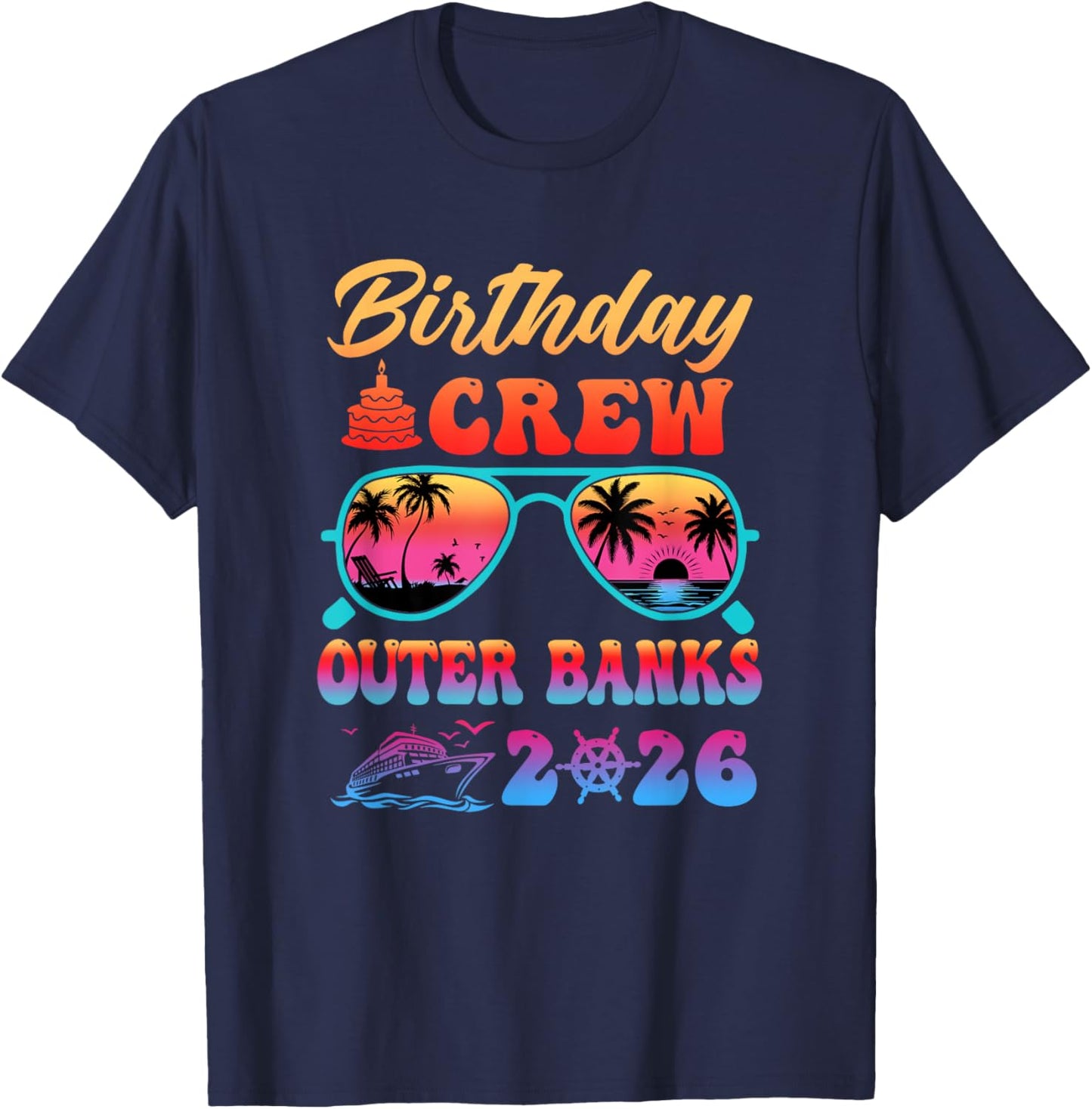 Outer Banks Birthday Crew Vacation Cruise 2026 Summer Trip T-Shirt - T-Shirt | Navy