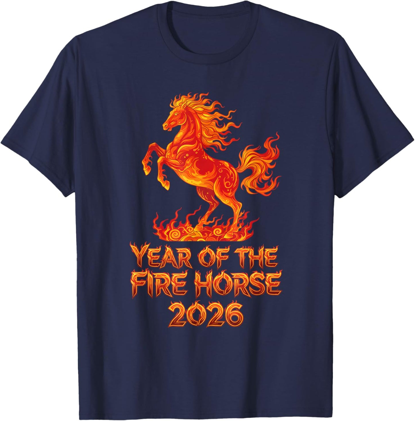Year of The Fire Horse, Chinese Zodiac Lunar New Year 2026 T-Shirt - T-Shirt | Navy