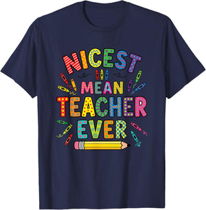 Nicest Mean Teacher Ever T-Shirt - T-Shirt | Navy